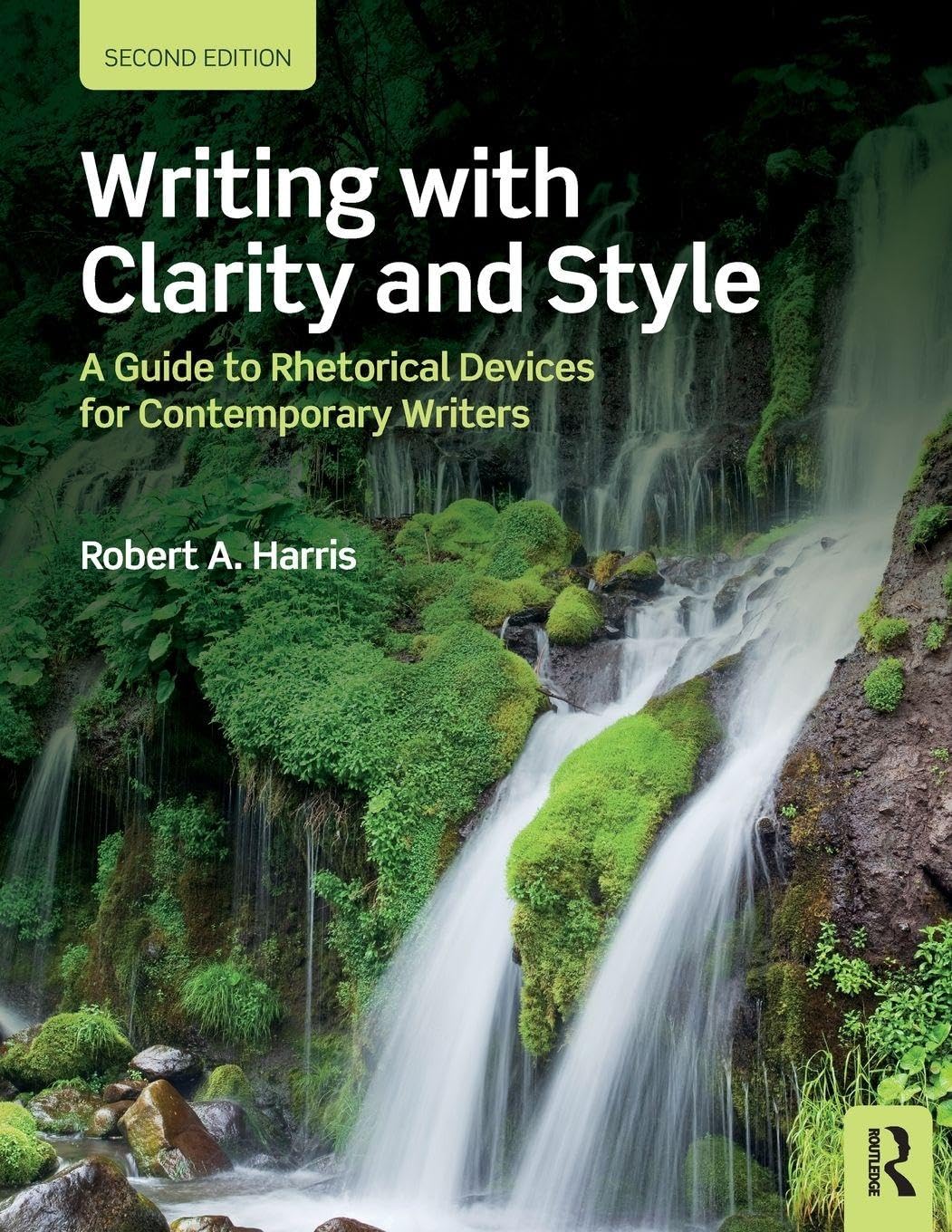 Writing with Clarity and Style: A Guide to Rhetorical Devices for Contemporary Writers