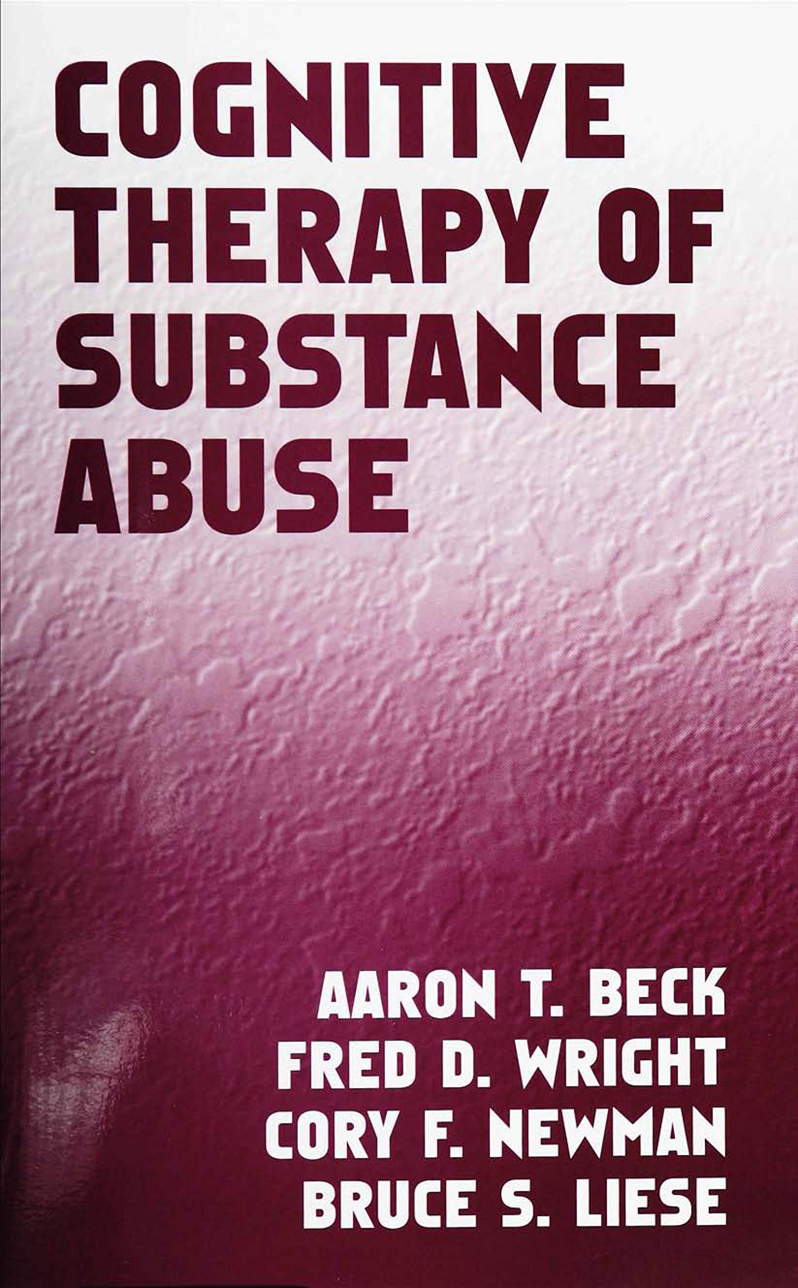 Buy Cognitive Therapy of Substance Abuse — BookShops.in
