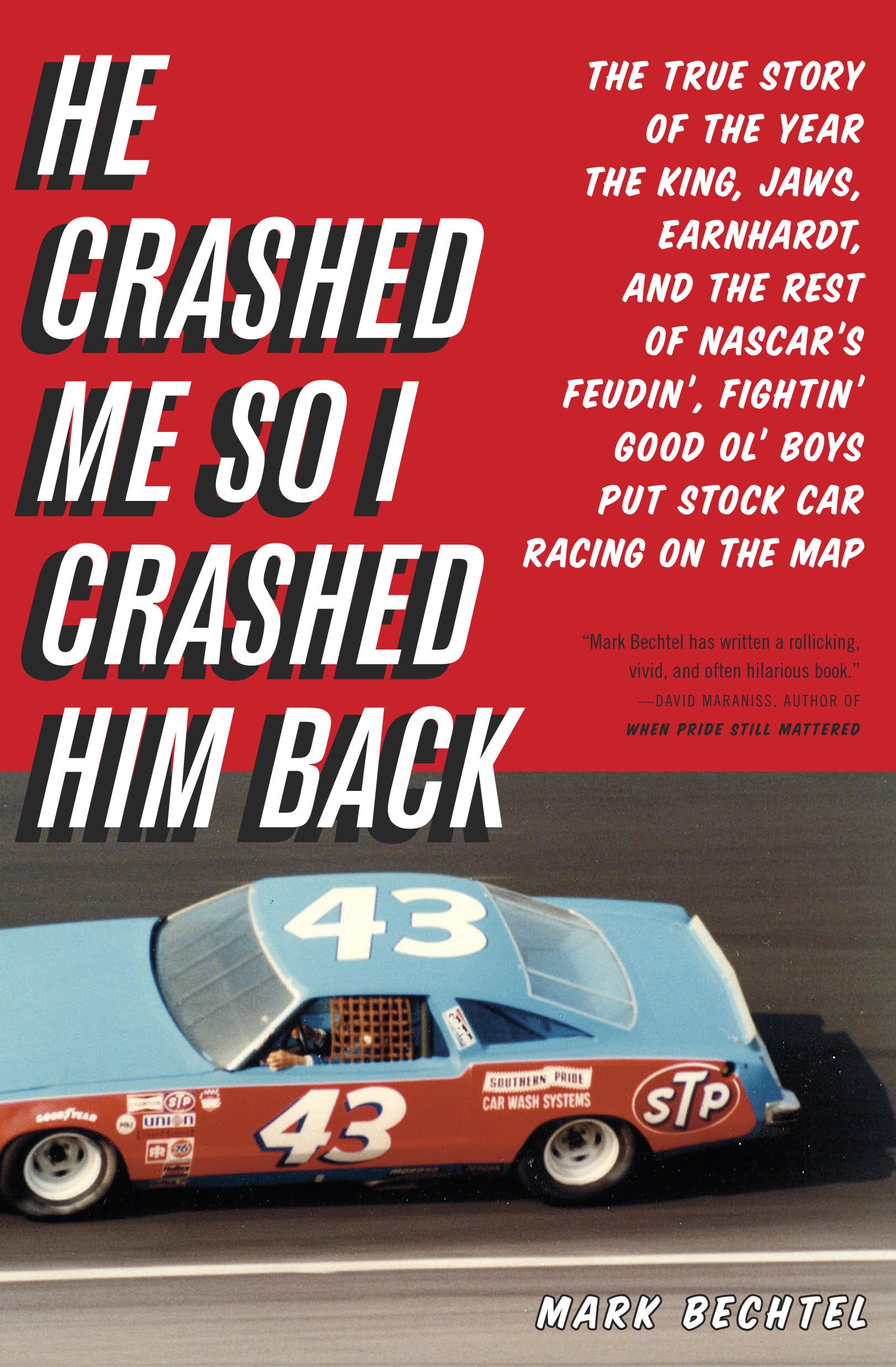 He Crashed Me So I Crashed Him Back: The True S. Bechtel<|