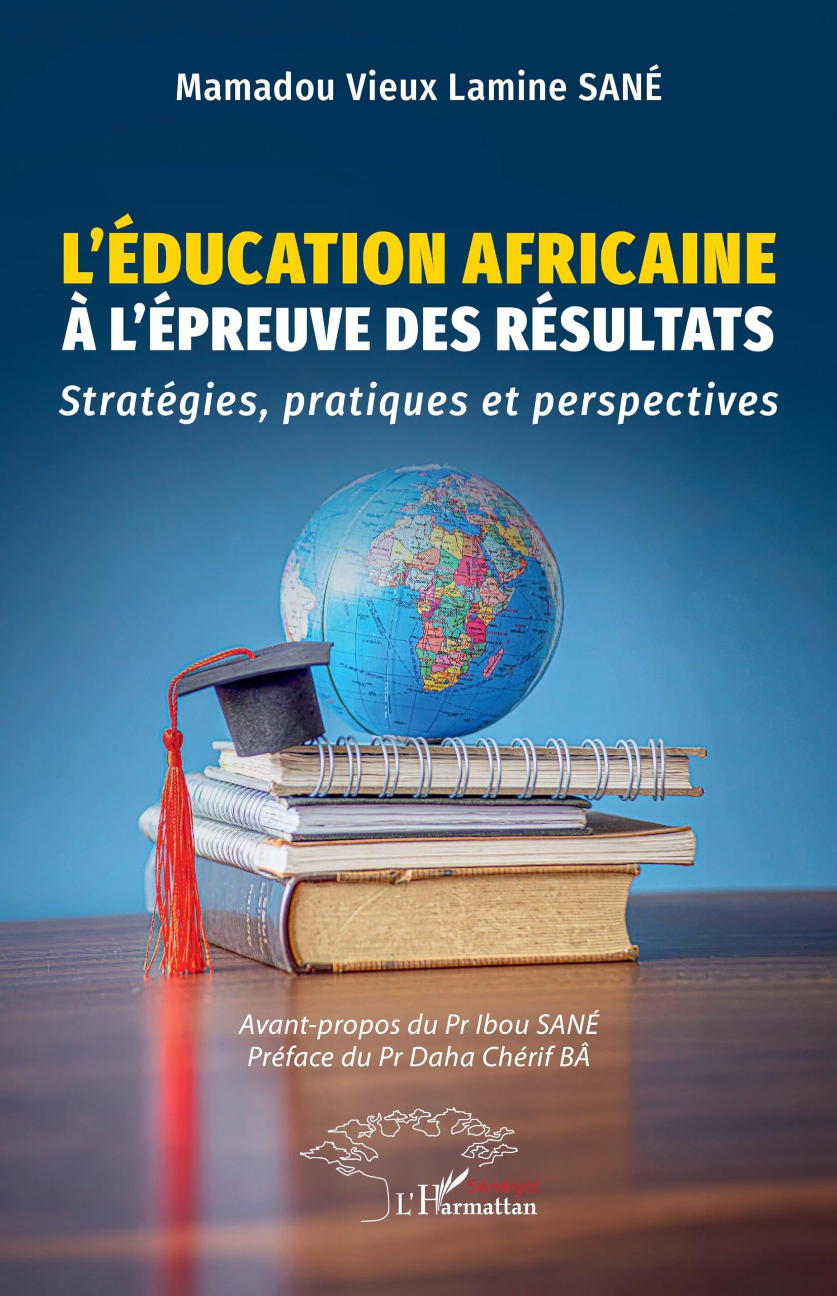 L’éducation africaine à l’épreuve des résultats: Stratégies, pratiques et perspectives