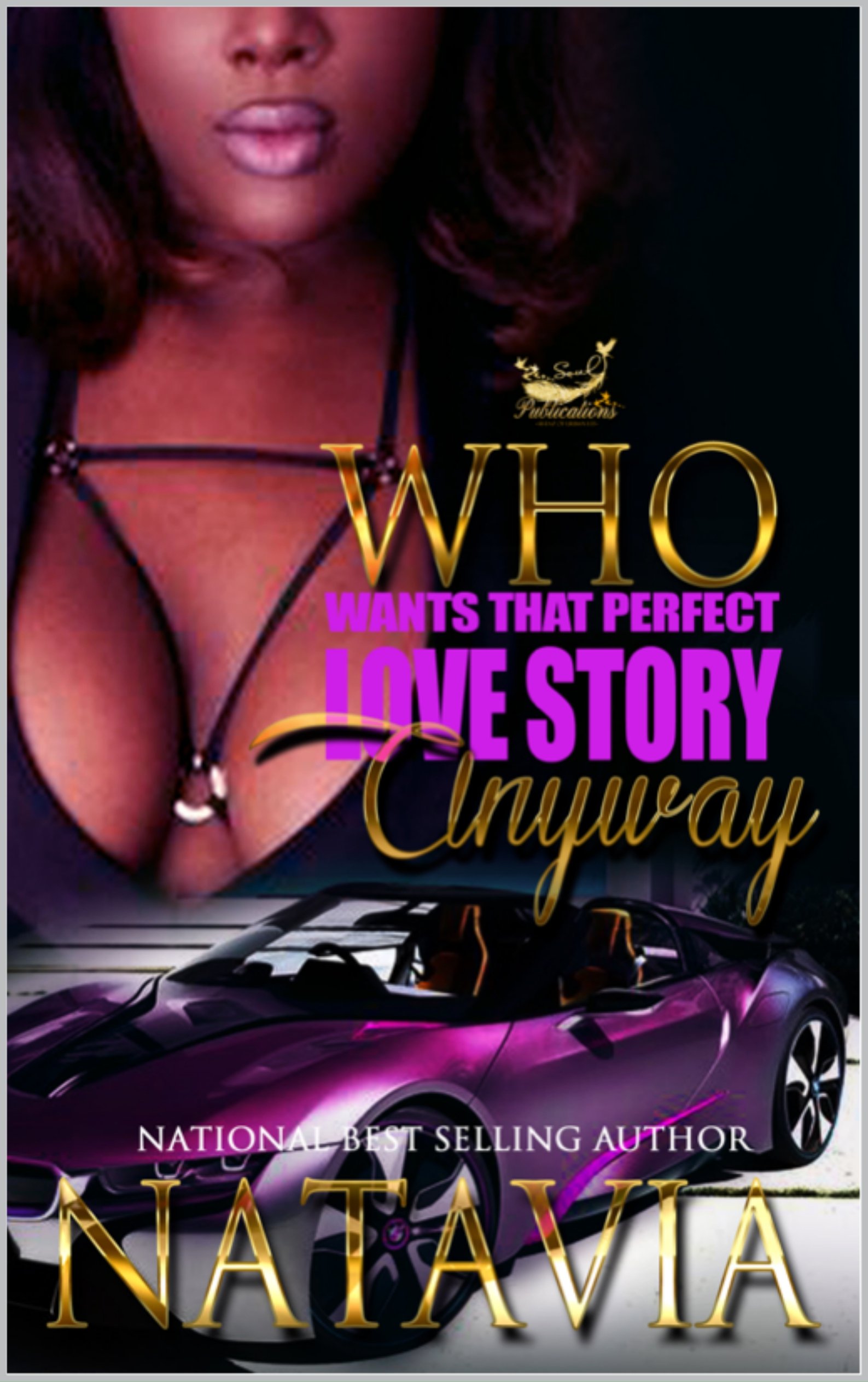 Who Wants That Perfect Love Story Anyway