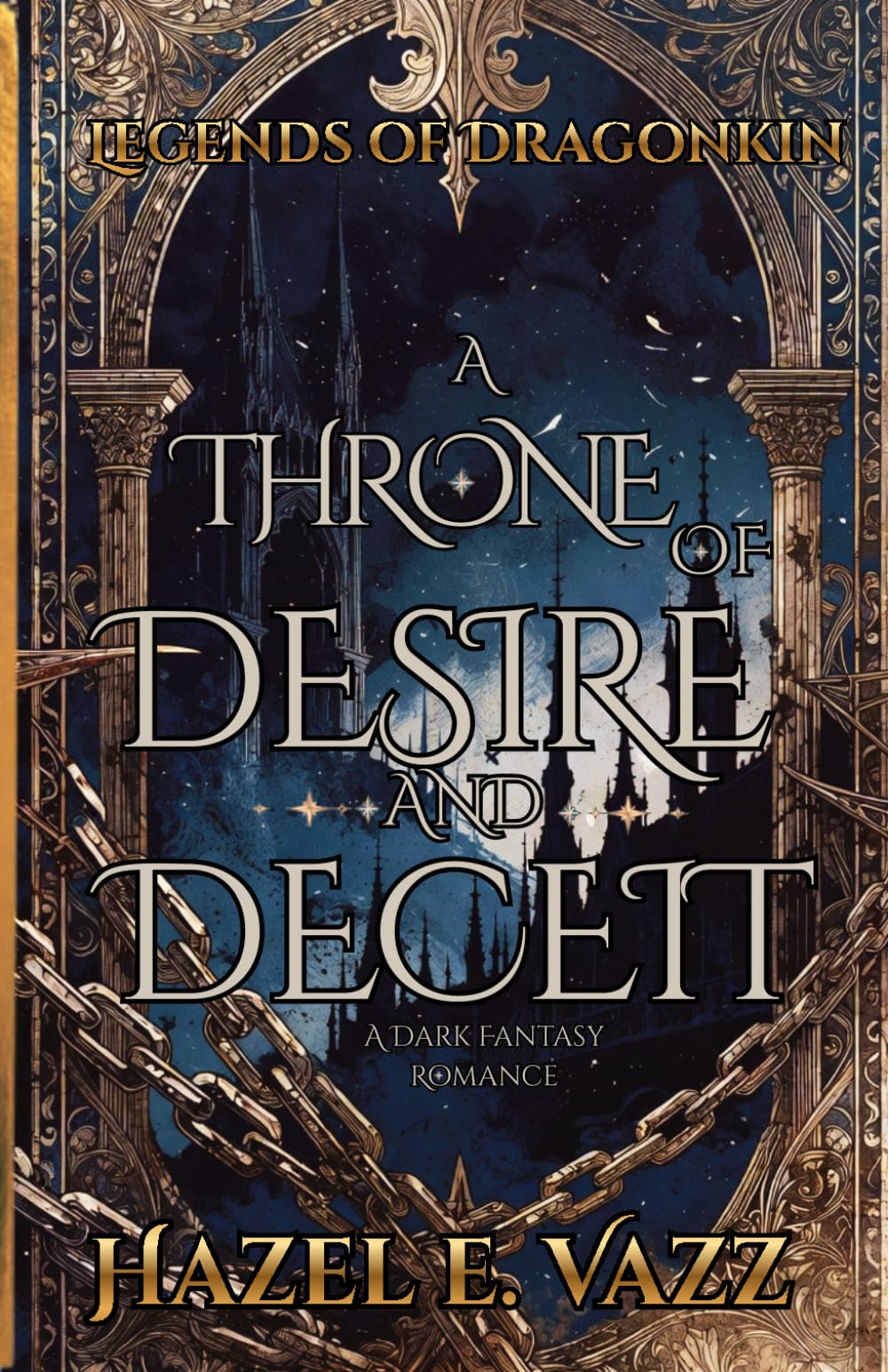 Legends of Dragonkin: A Throne of Desire and Deceit