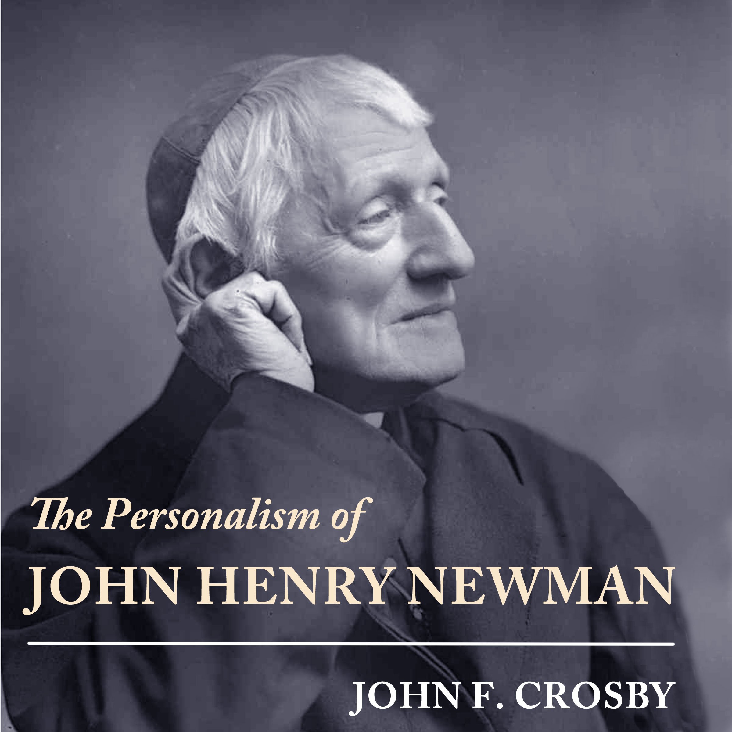 The Personalism of John Henry Newman