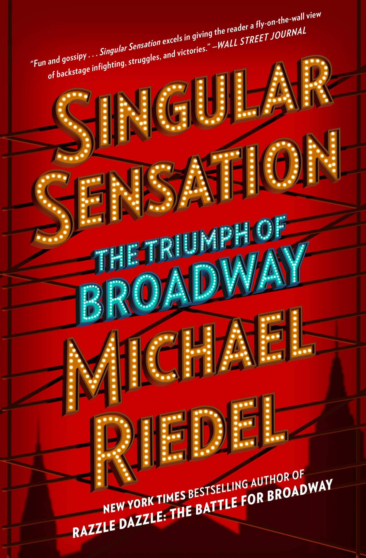 Singular Sensation: The Triumph of Broadway