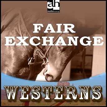 Fair Exchange Audiobook by Tom W. Blackburn episode artwork