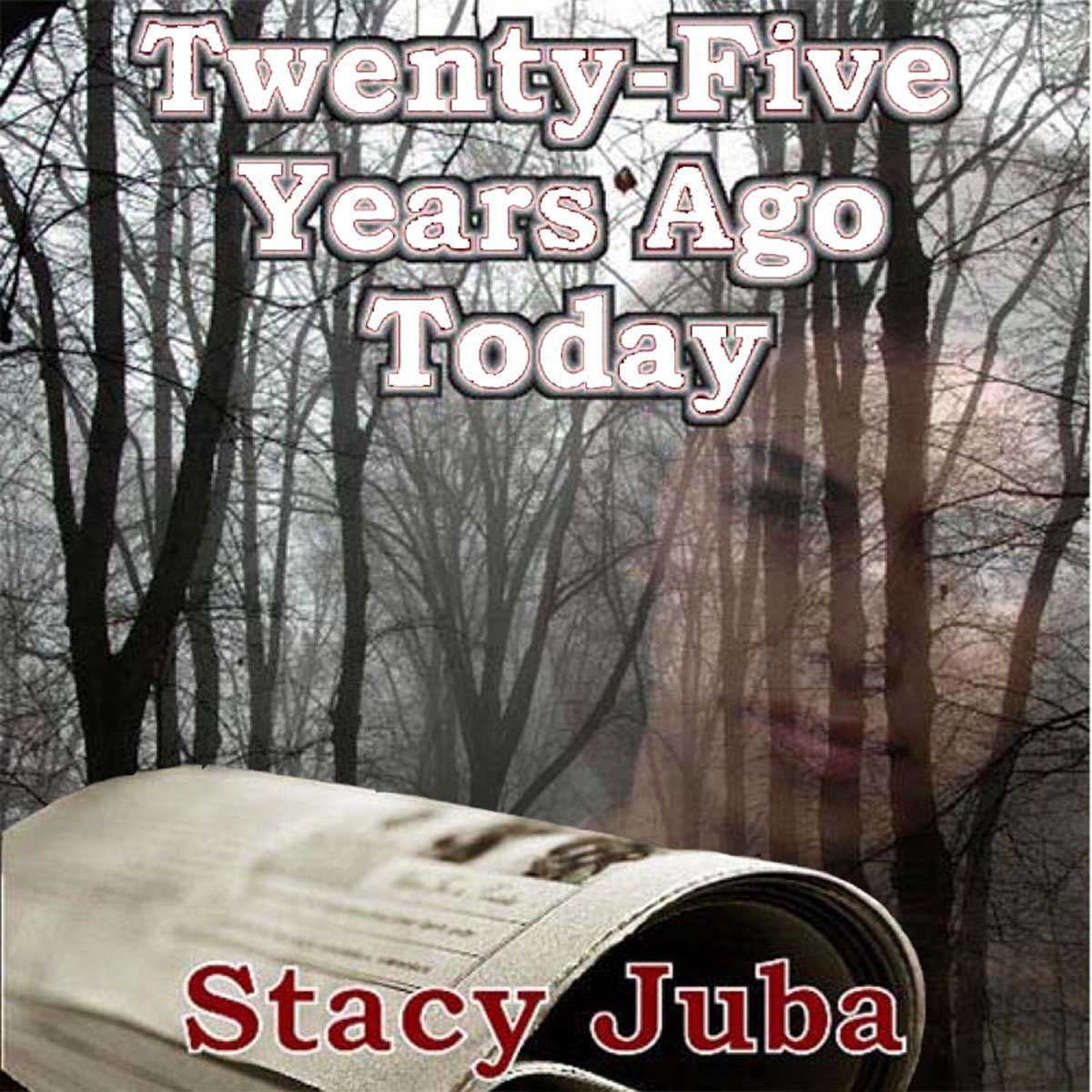 Cover art for Twenty-Five Years Ago Today