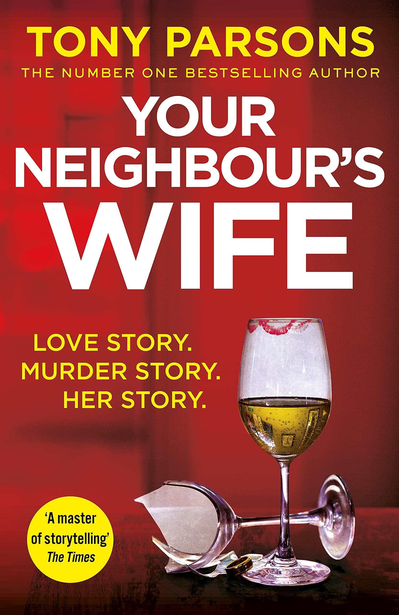 Your Neighbour’s Wife: Nail-biting suspense from the #1 bestselling author Hardcover – Big Book, 7 January 2021