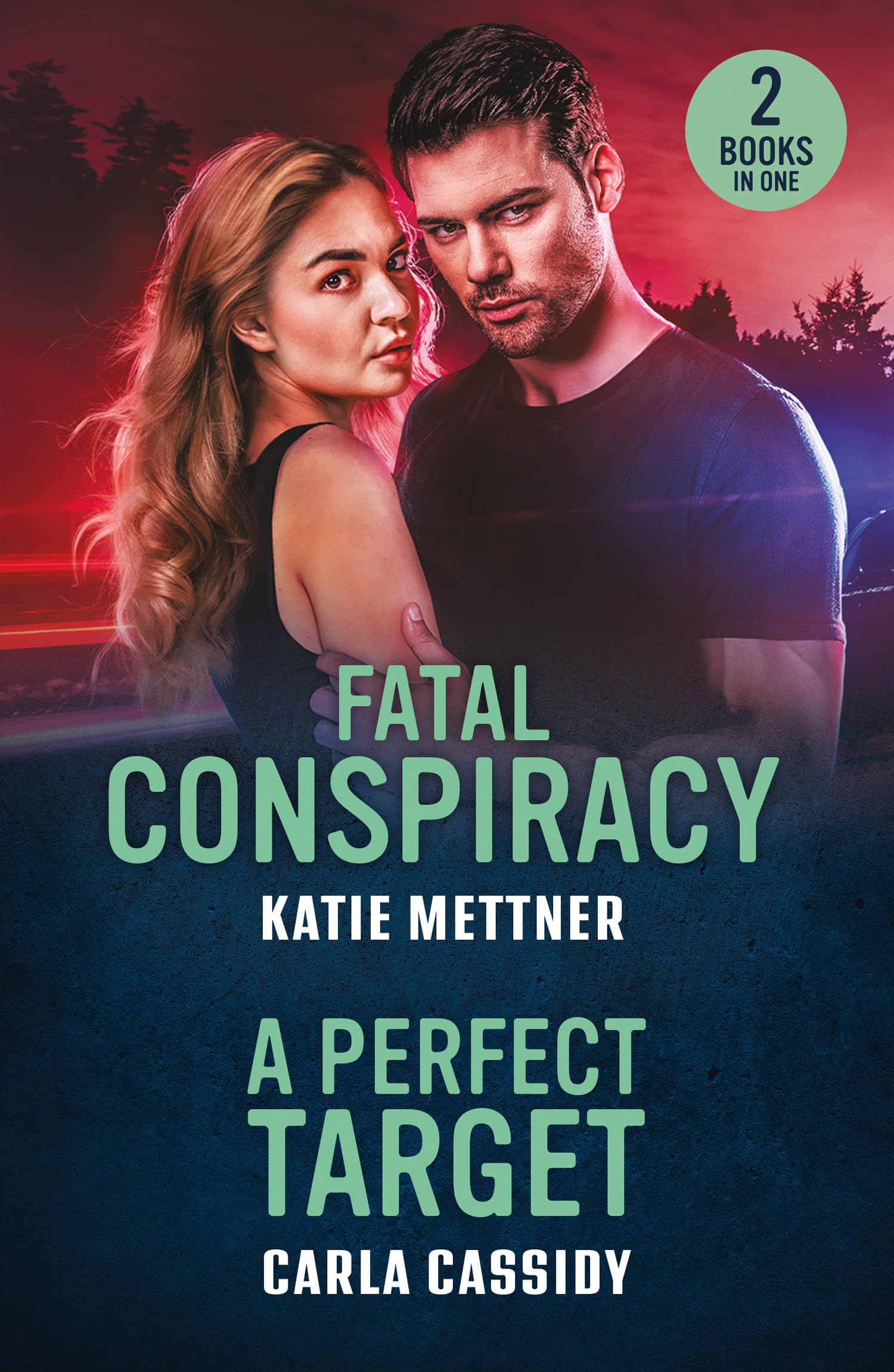 Fatal Conspiracy / A Perfect Target: 2 murder mystery romances for fans of hunting serial killers, slow burn tension and forced proximity sparks! New in 2026!