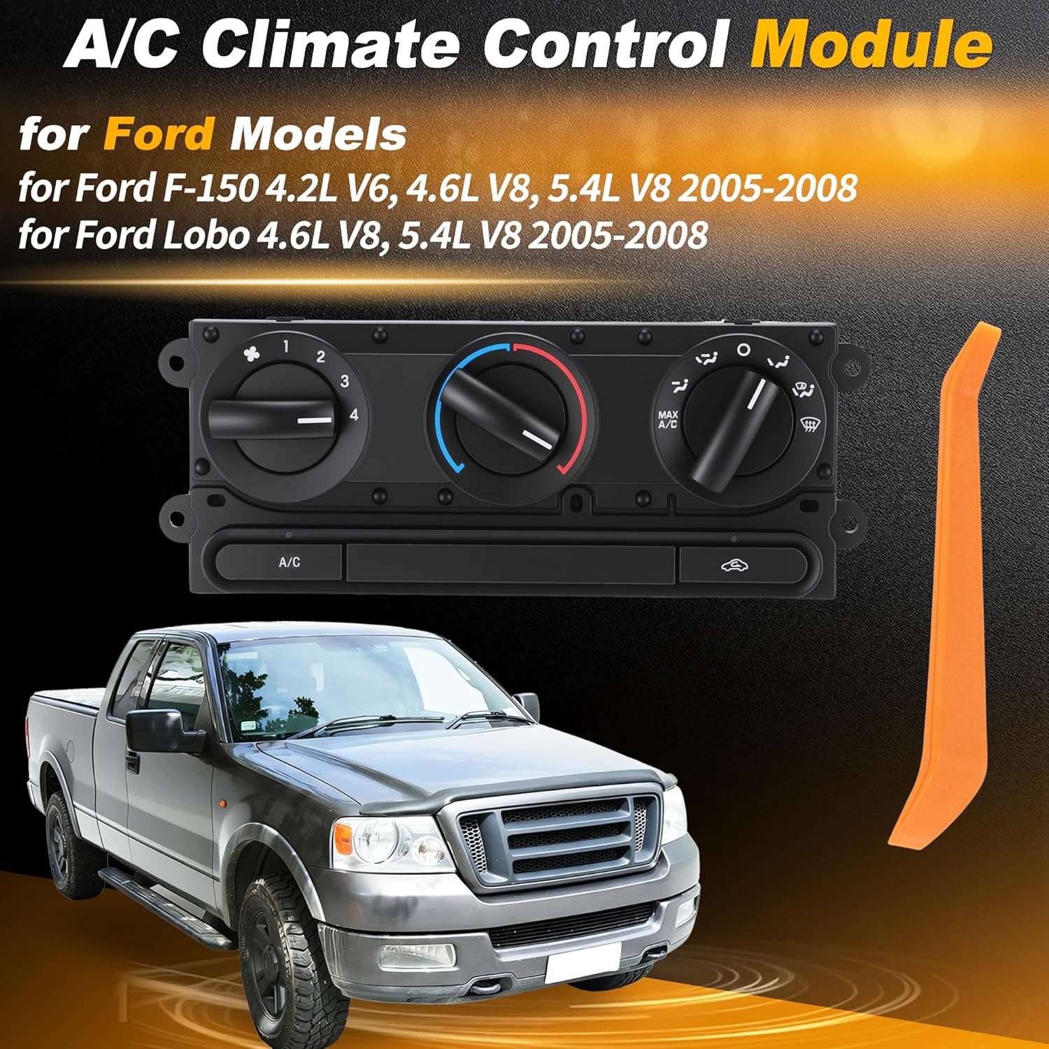 599-172 A/C Heater Climate Control Module for Ford F-150 for Ford Lobo 2005-2008 HVAC Control Switch Panel Replacement 5L3419980AA/5L3Z19980AA/6L3419980AA/6L3419980AB/6L3Z19980AA