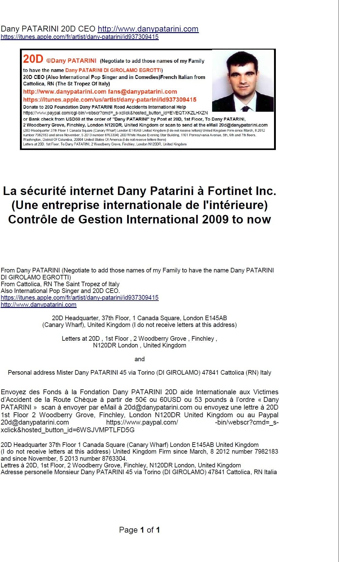La sécurité internet Dany Patarini à Fortinet Inc. (Une entreprise internationale de l'intérieure) Contrôle de Gestion International 2009 to now (French Edition)