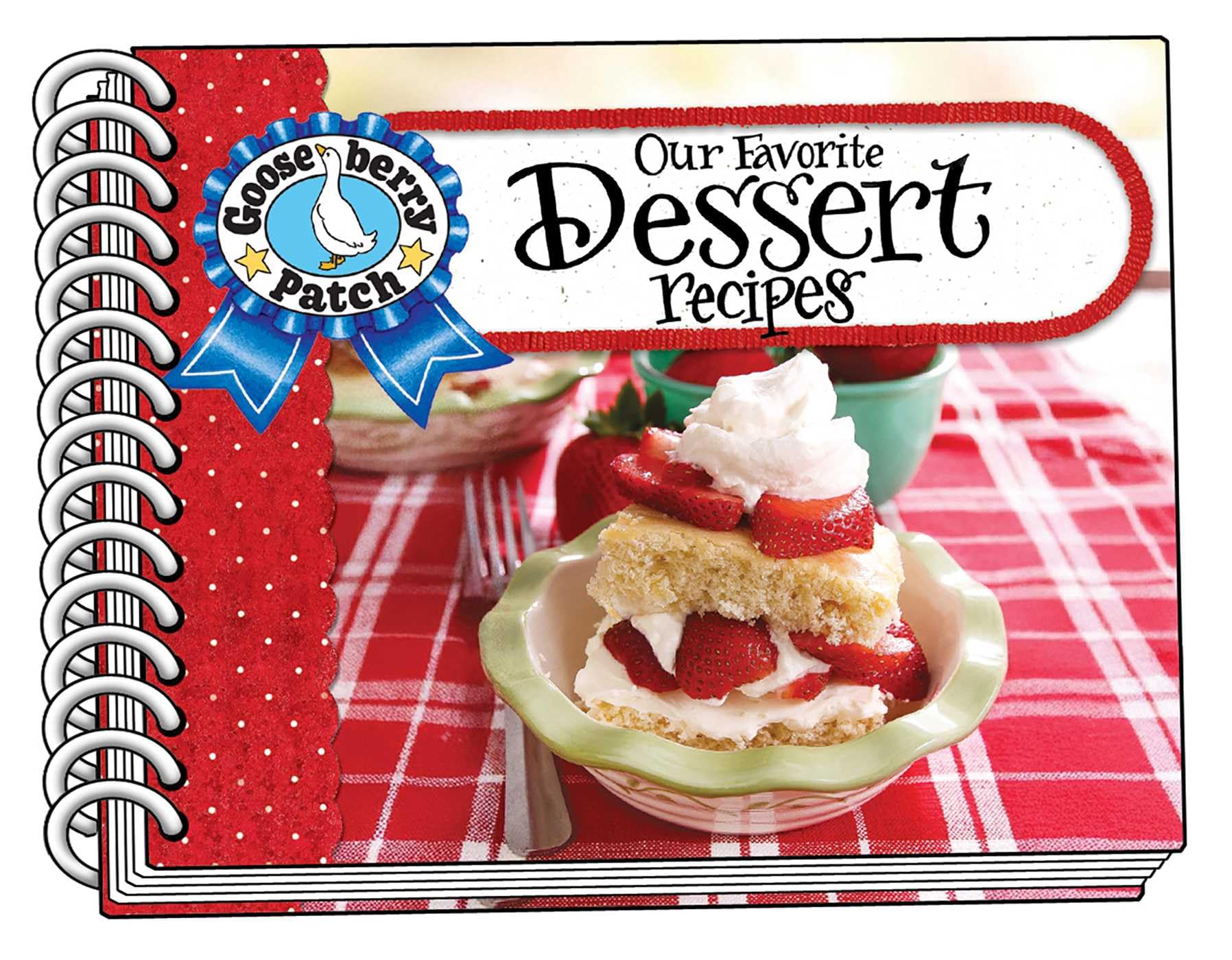 Our Favorite Dessert Recipes (Our Favorite Recipes Collection)