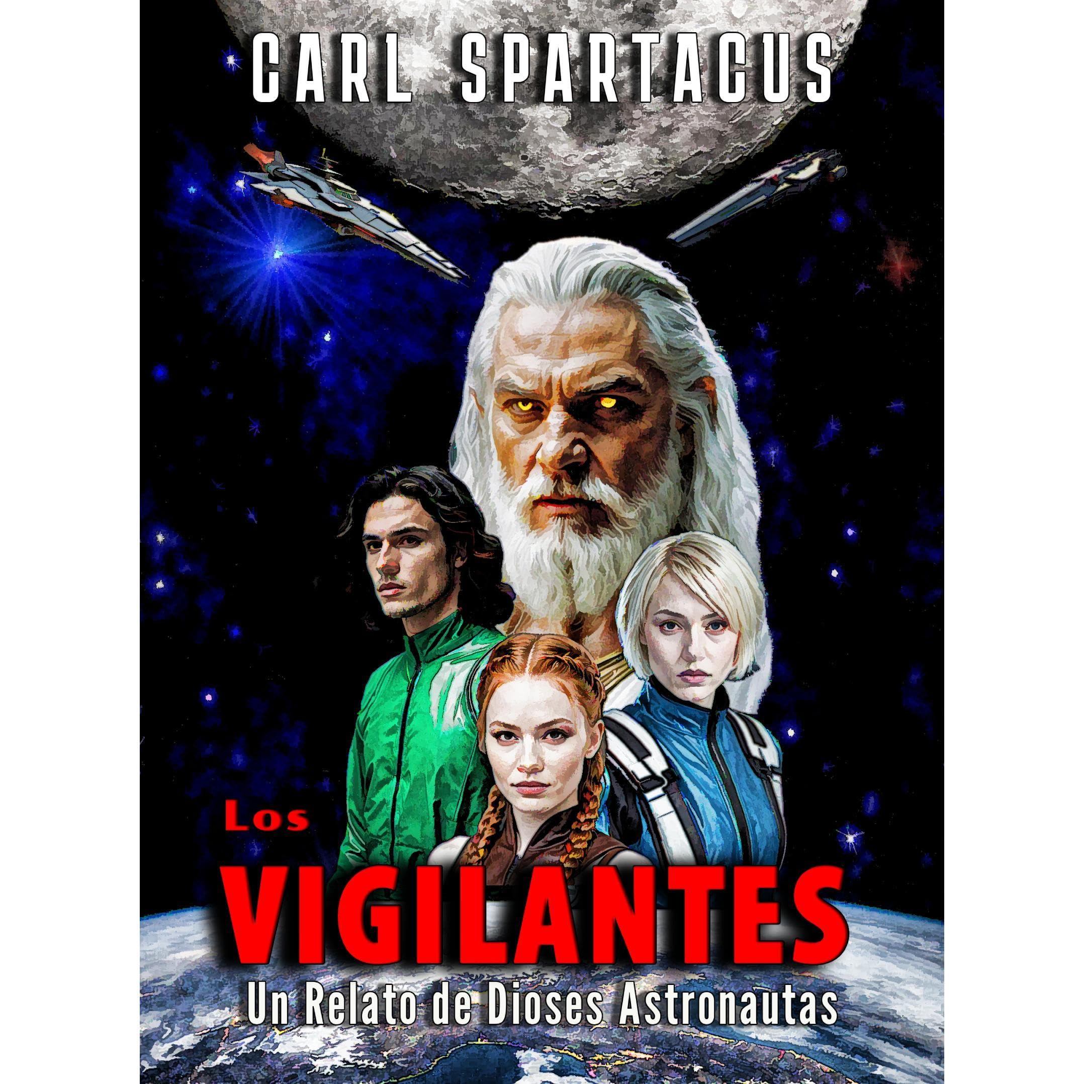 Los Vigilantes: Un Relato de Dioses Astronautas