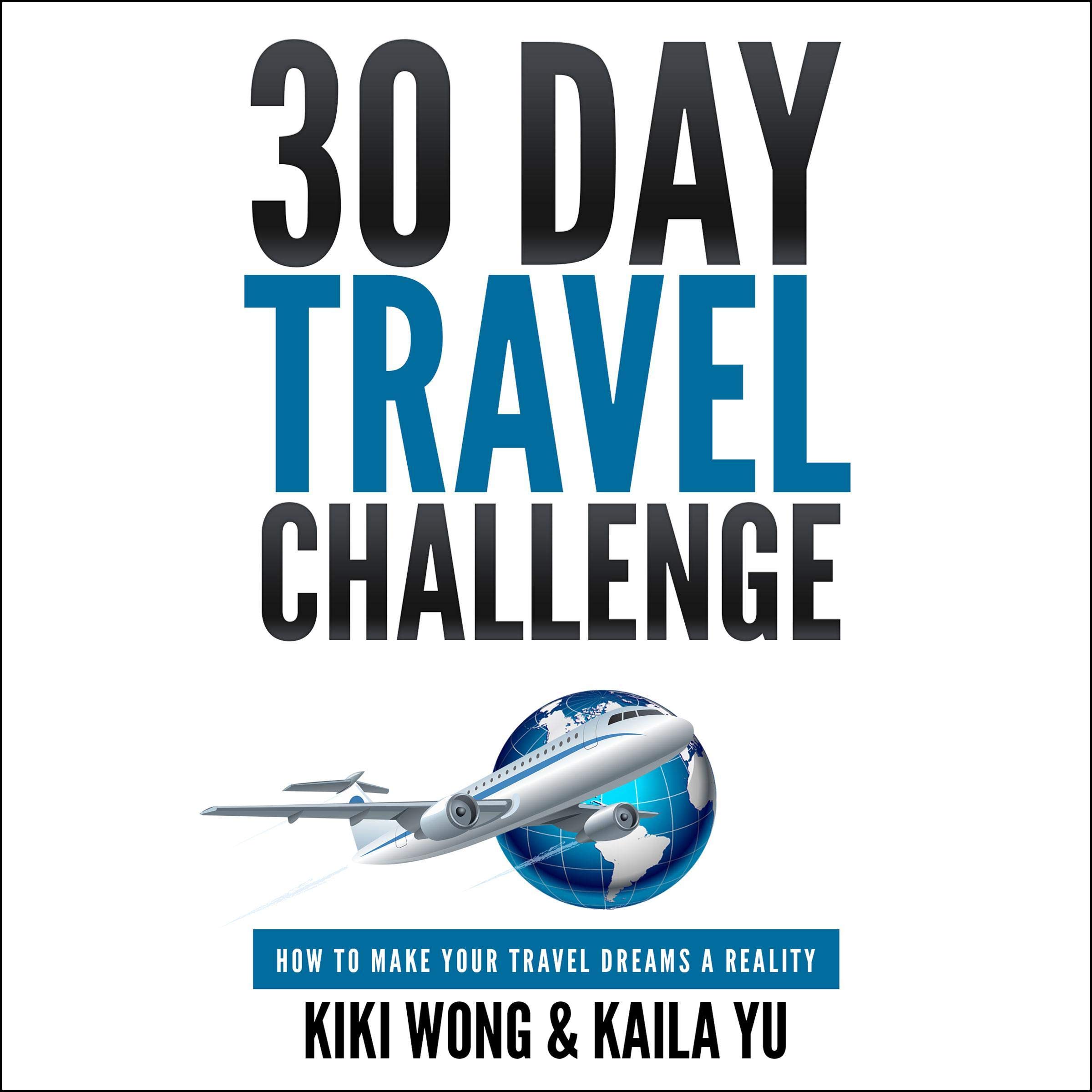 Cover art for 30-Day Travel Challenge: How to Make Your Travel Dreams a Reality