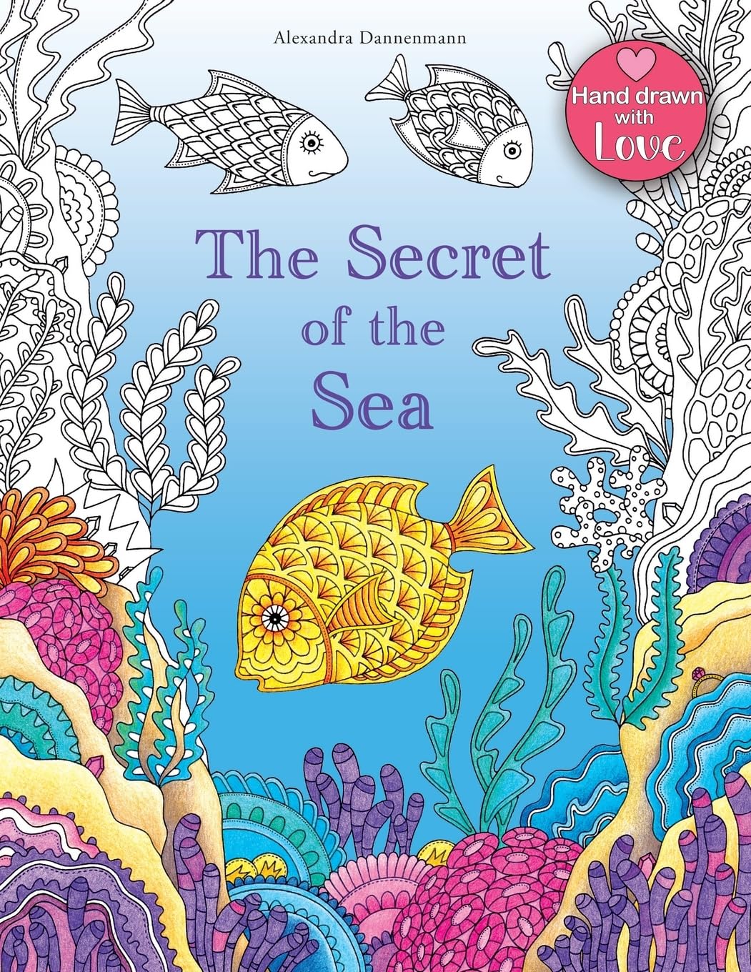 The Secret of the Sea: Search for hidden treasure from the sunken ship. A colouring book for discovery and relaxation.