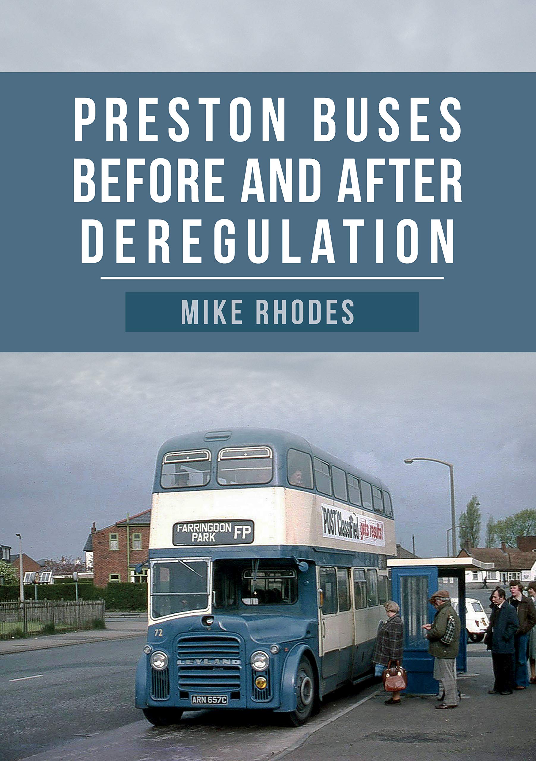 Preston Buses Before and After Deregulation by Mike Rhodes (Paperback Book)