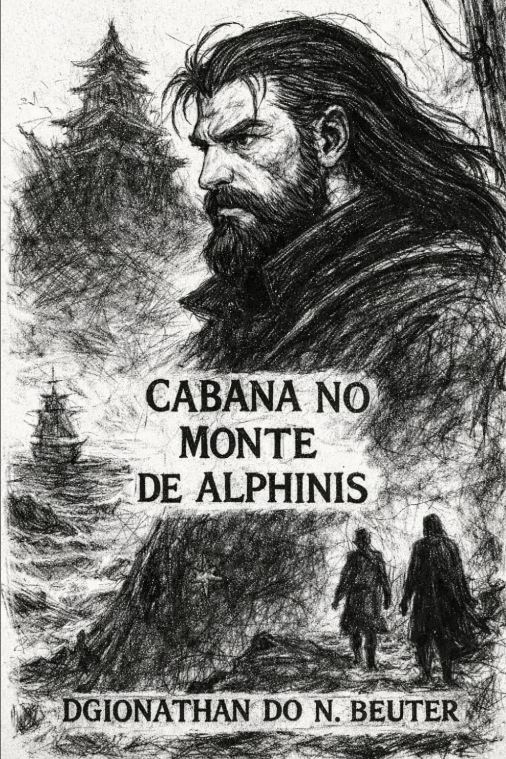 Cabana no Monte de Alphinis — Volume I