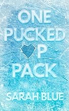 One Pucked Up Pack (Pucked Up Omegaverse)