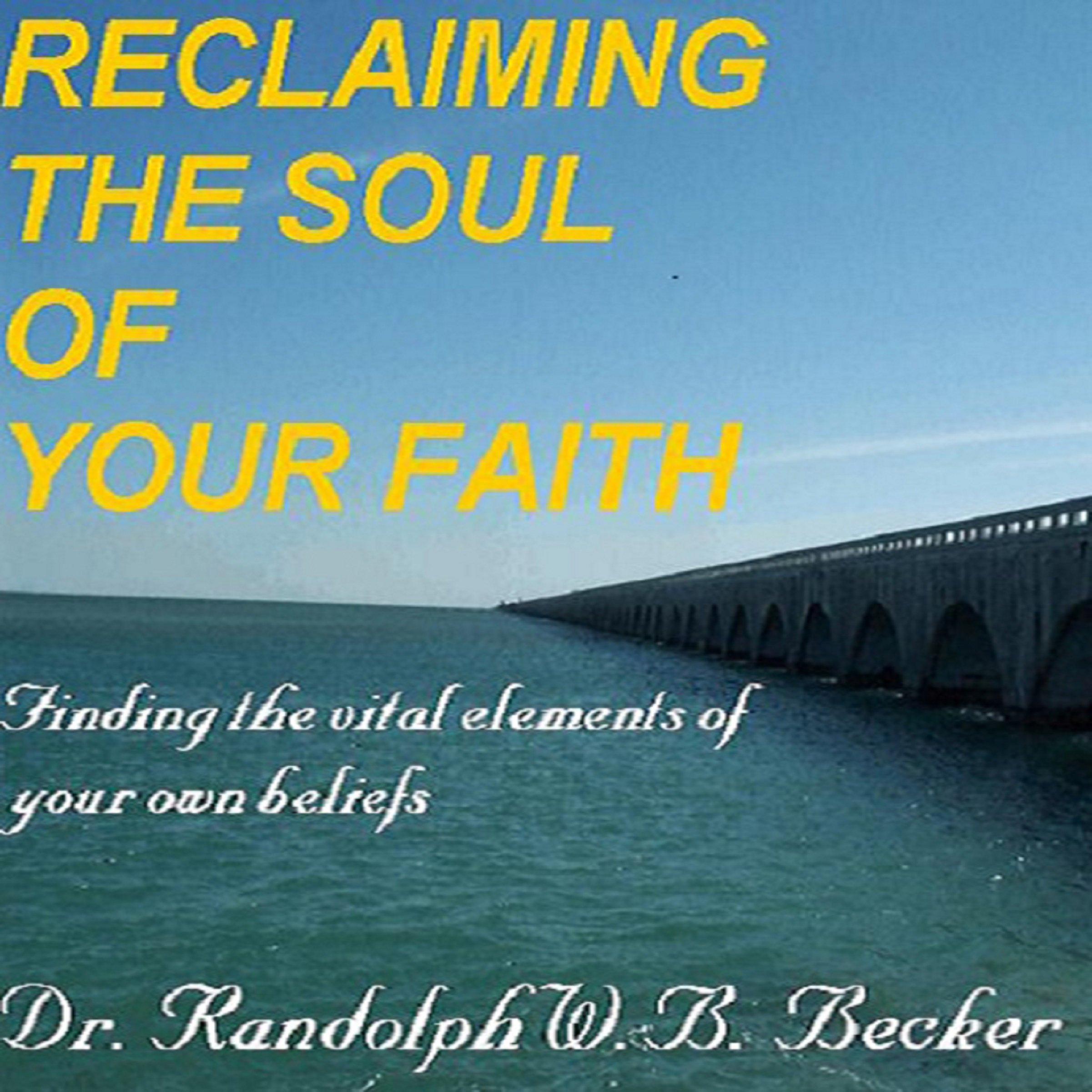 Reclaiming the Soul of Your Faith