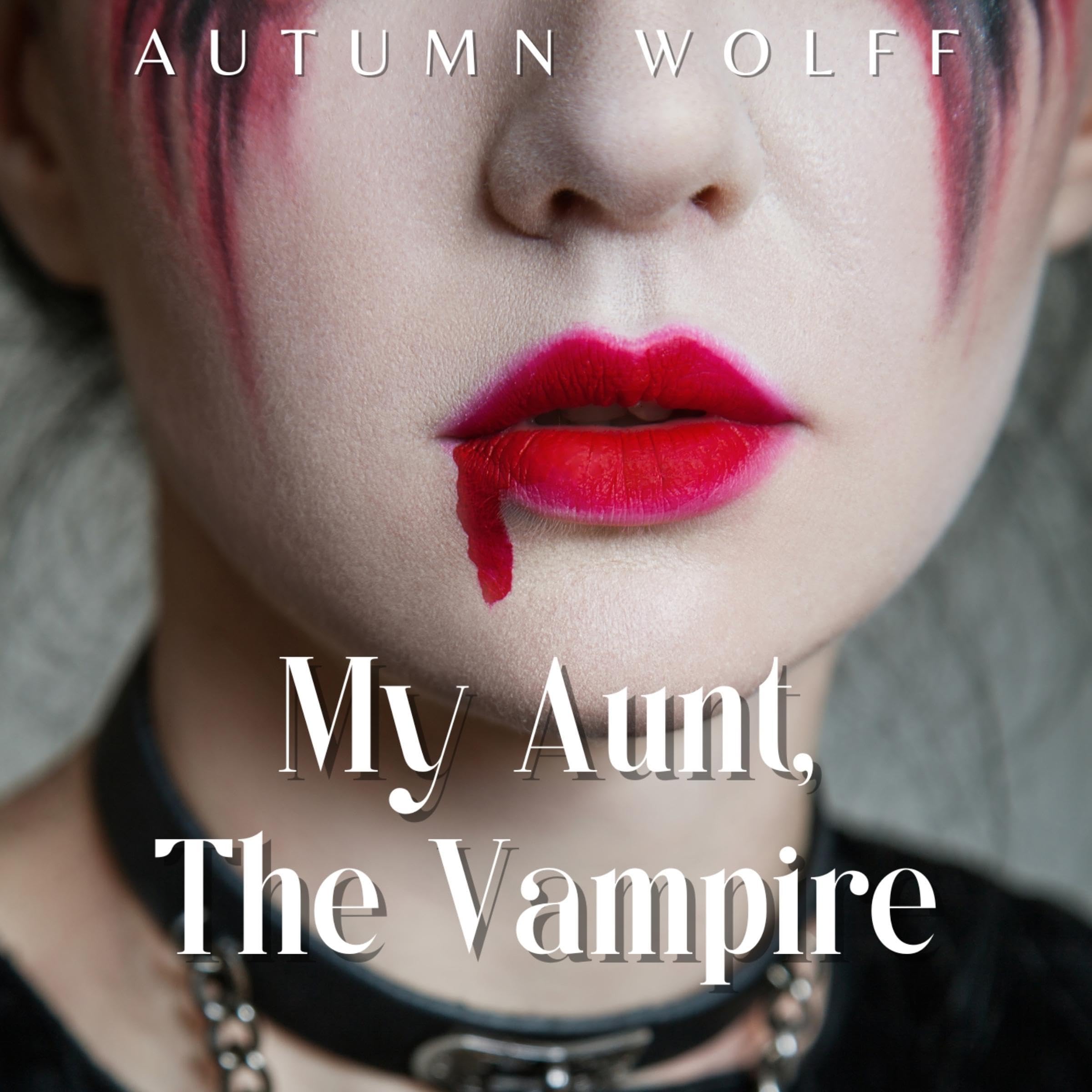 My Aunt, the Vampire