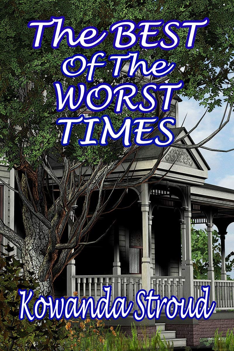 The Best Of The Worst Times