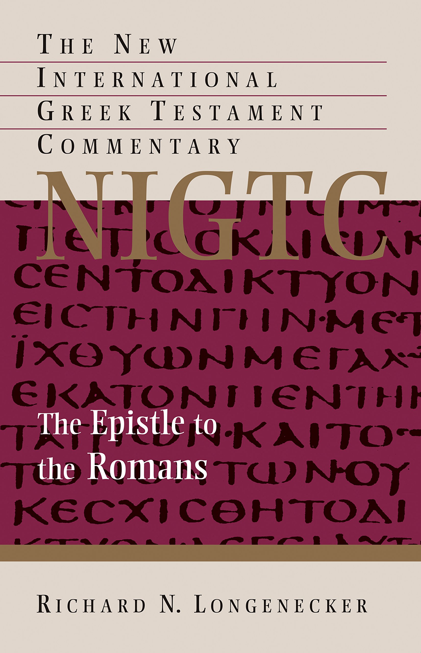 The Epistle to the Romans by Richard N. Longenecker (Hardback Book)