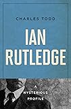 Ian Rutledge: A Mysterious Profile