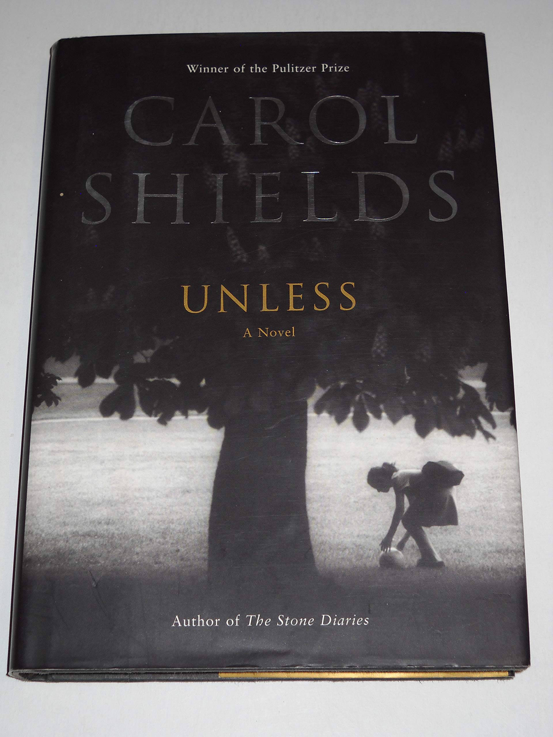 Unless: A Novel: Shields, Carol: 9780007141074: Amazon.com: Books