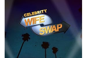 Celebrity Wife Swap Season 2 - Insight Into The Lives Of Famous Couples