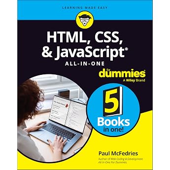 HTML, CSS, &amp; JavaScript All-in-One For Dummies