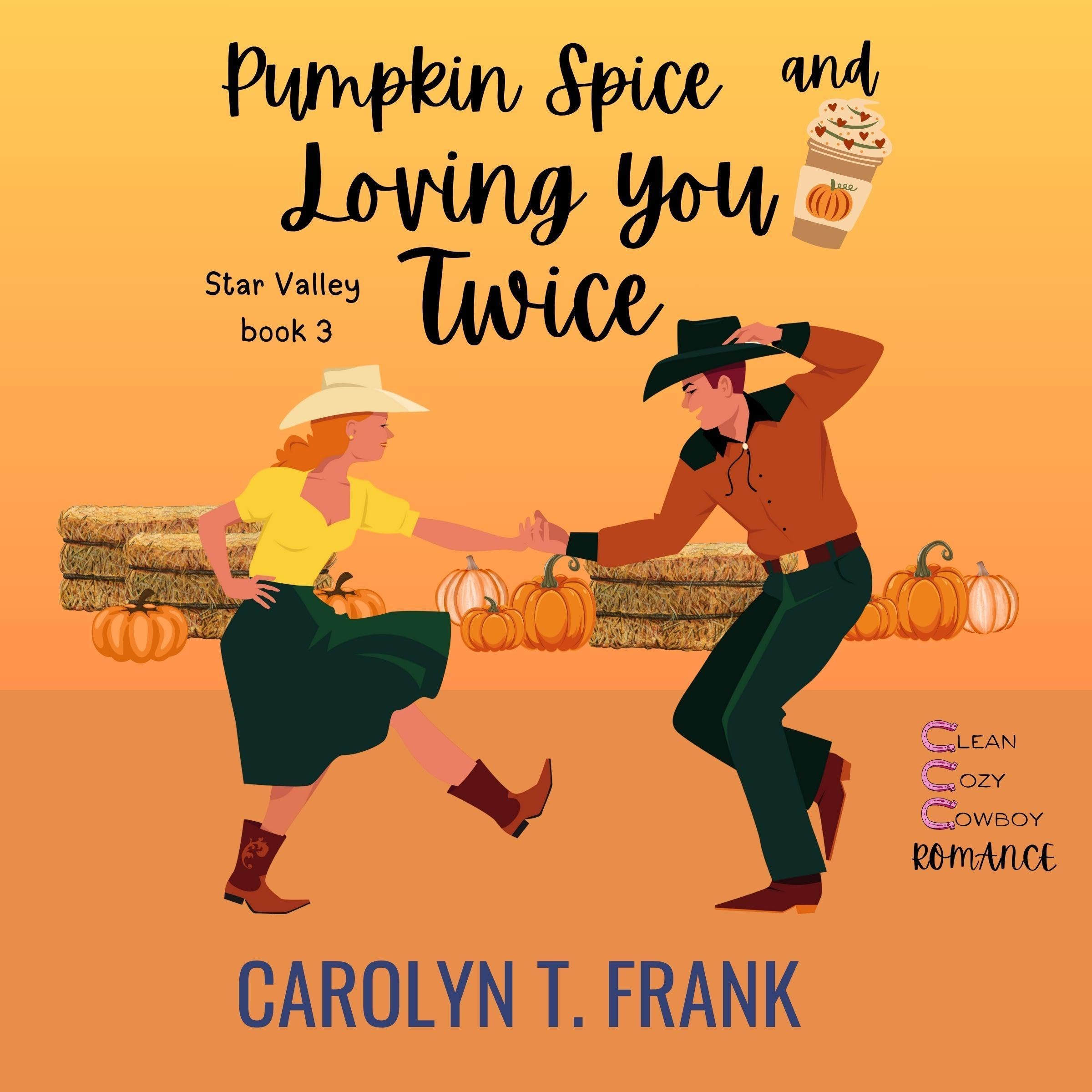 Pumpkin Spice and Loving You Twice