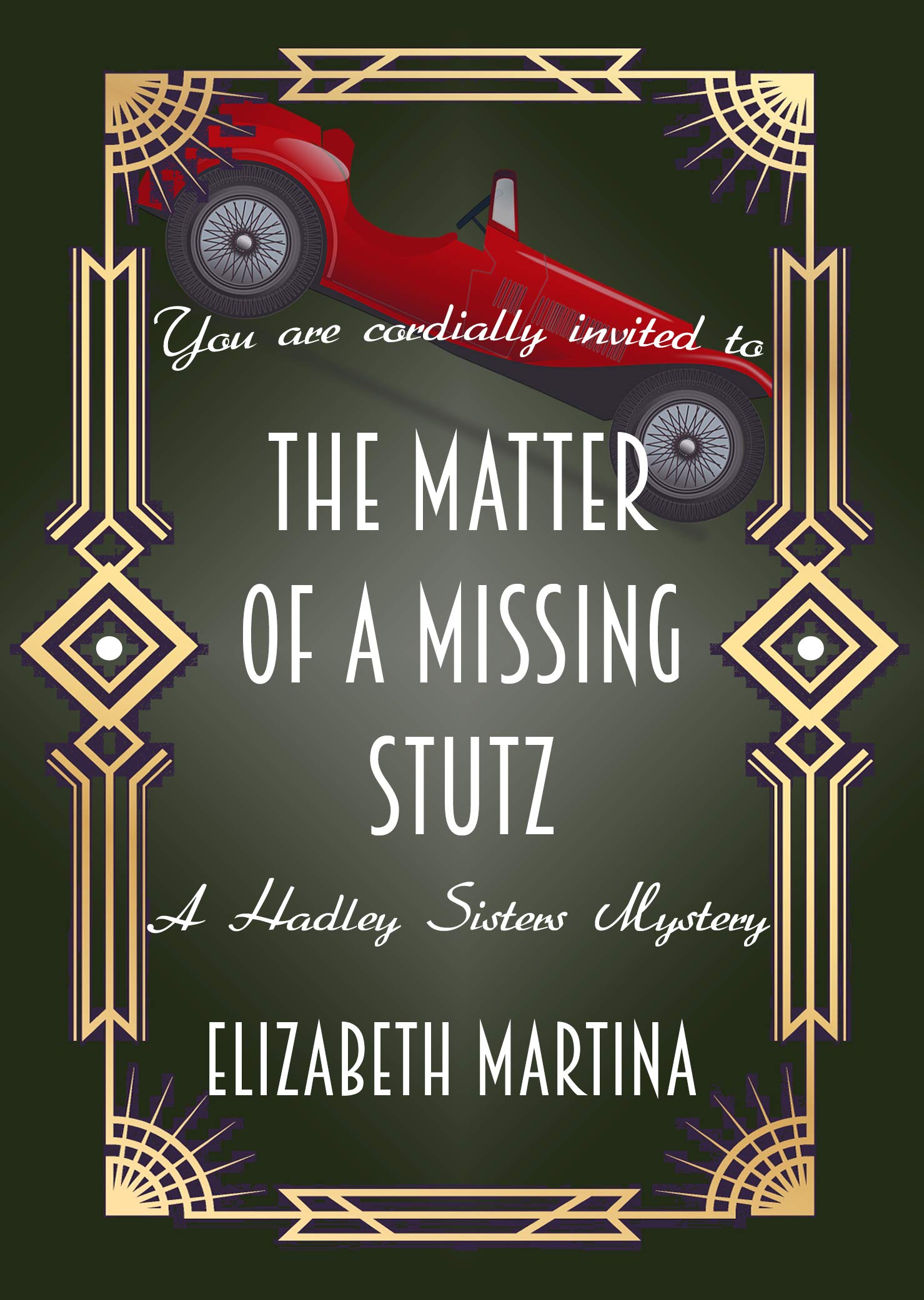 The Matter of a Missing Stutz (The Hadley Sisters Mysteries Book 2)