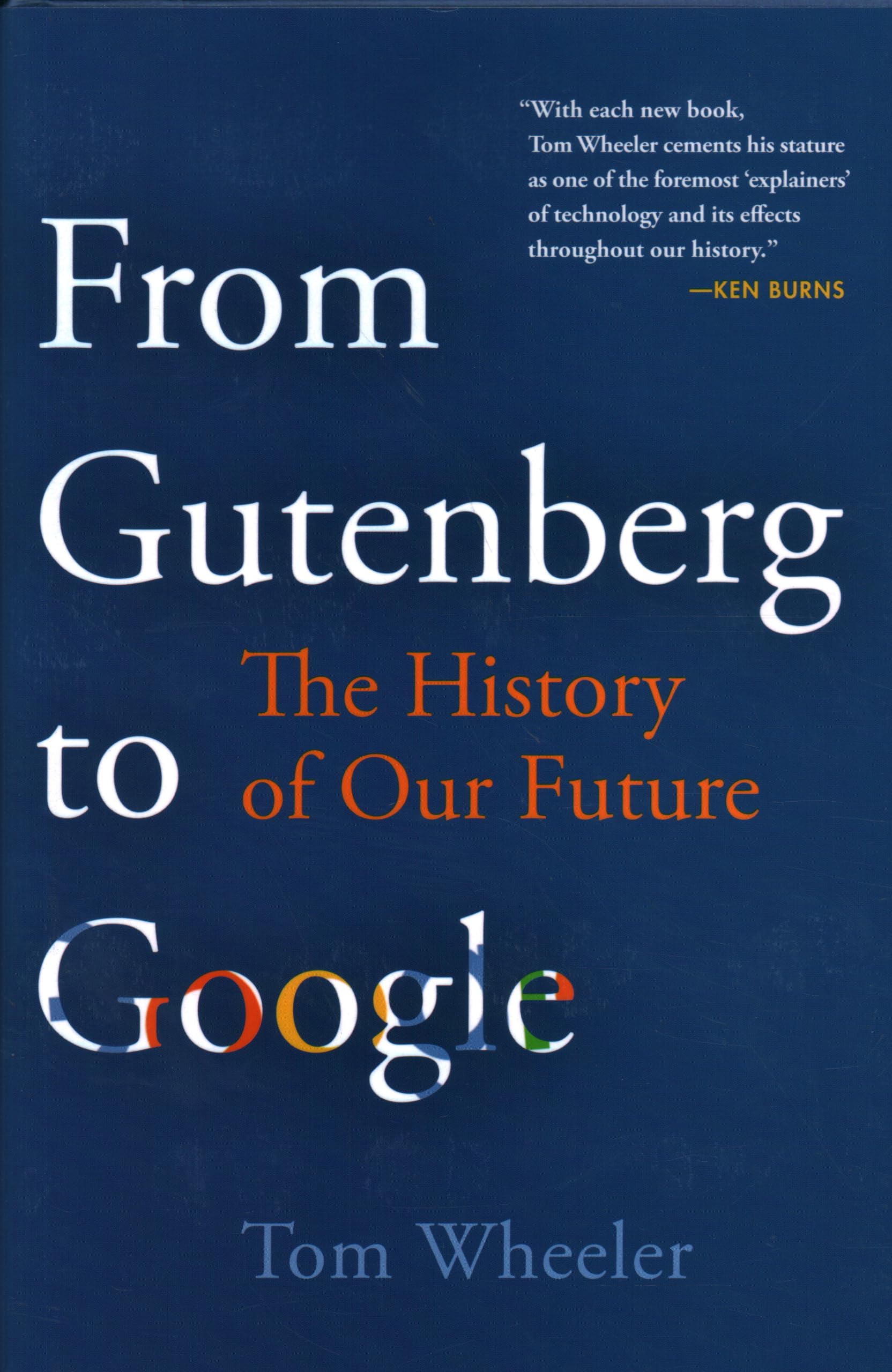 Buy From Gutenberg to Google: The History of Our Future โ BookShops.in