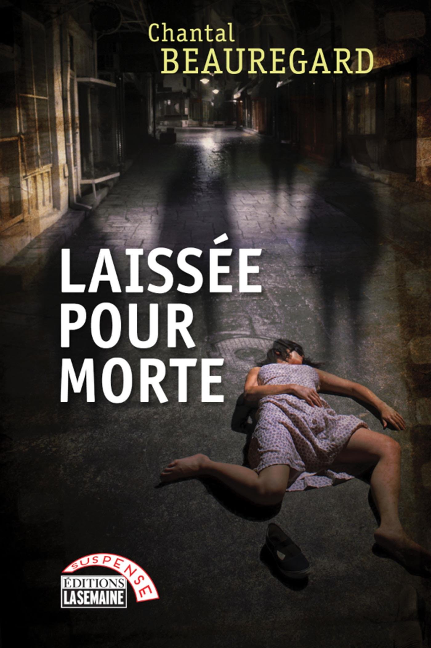 Laissée pour morte thriller psychologique et roman policier noir