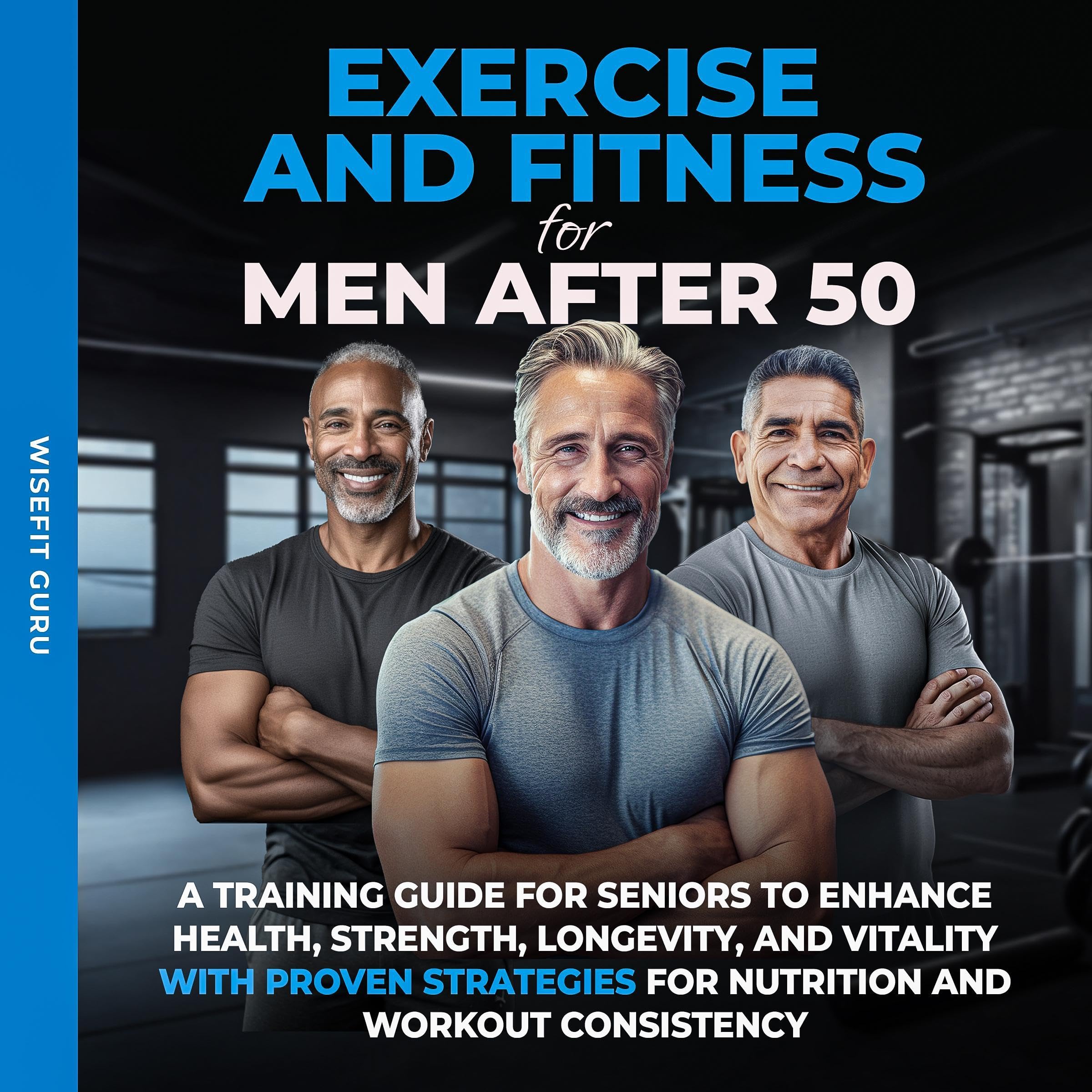 Cover art for Exercise and Fitness for Men After 50