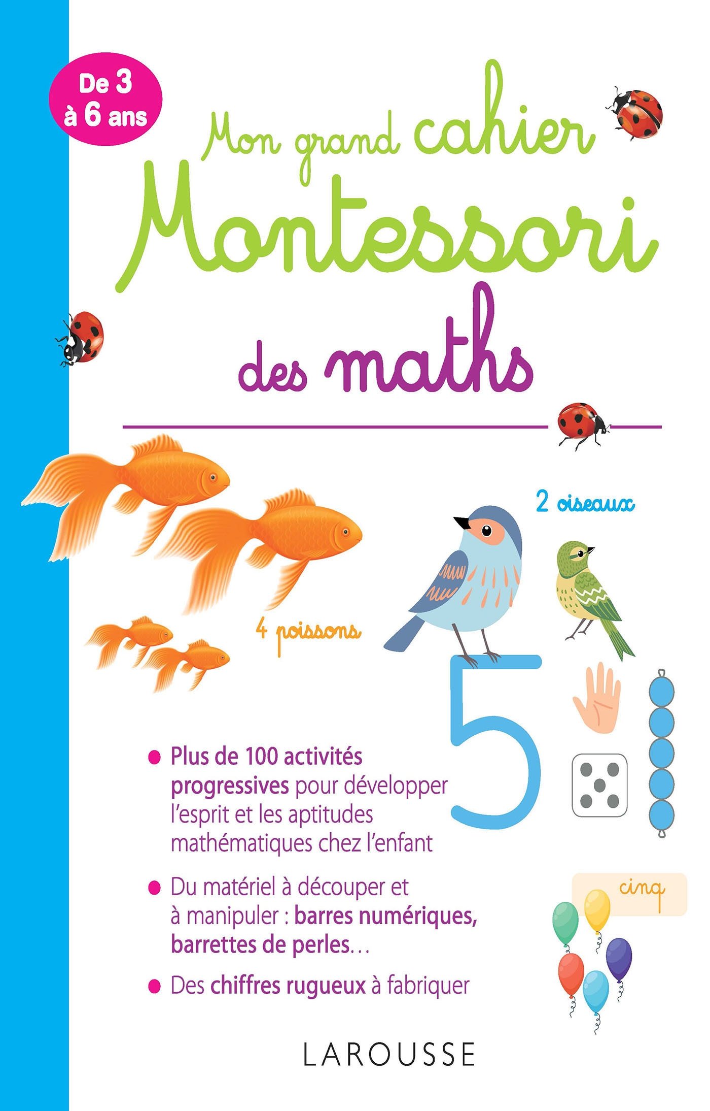 Mon grand cahier Montessori des maths: De 3 à 6 ans