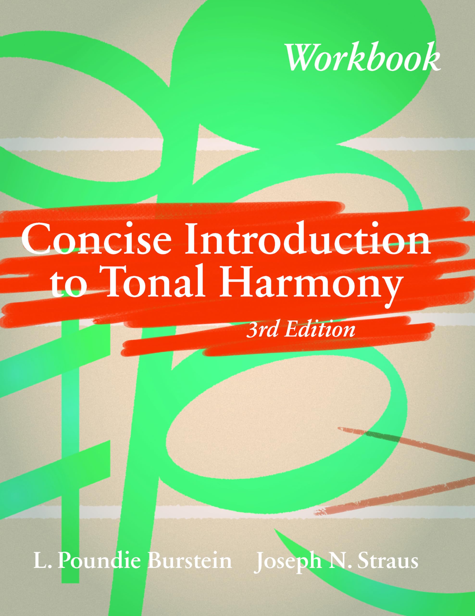 Concise Introduction to Tonal Harmony Workbook