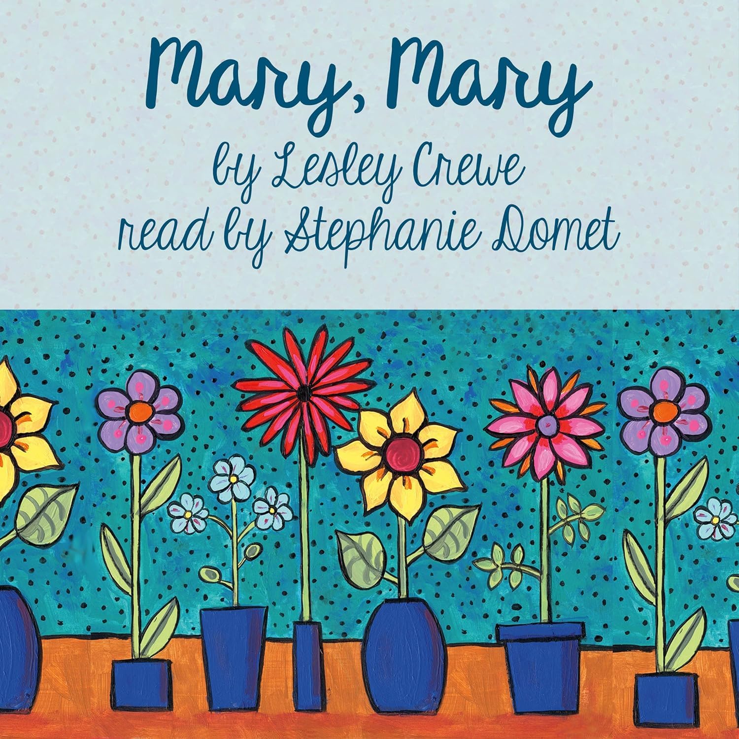 Mary, Mary (Lesley Crewe Classics)