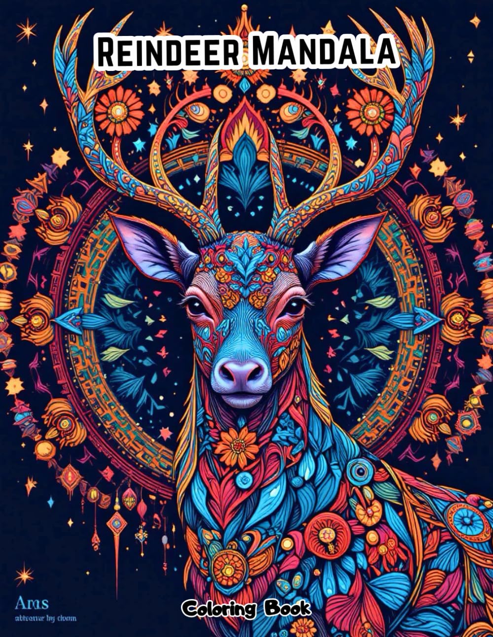 Majestic Reindeer Art Therapy: 50 Intricate Mandala Patterns for Mindfulness and Anti-Anxiety