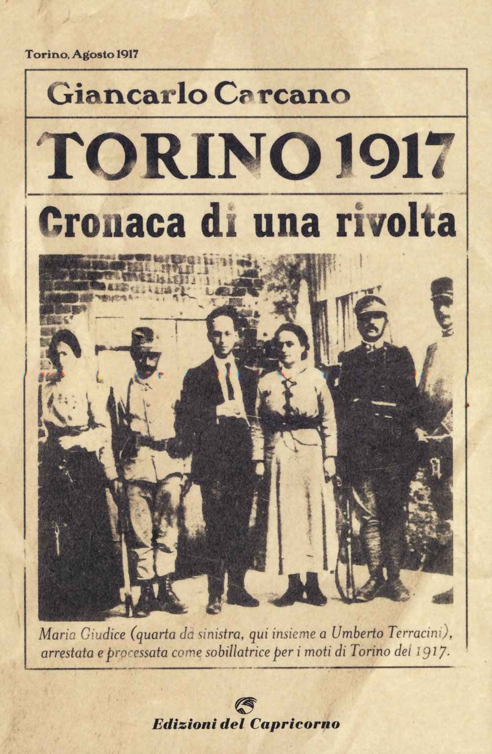 Torino 1917. Cronaca Di Una Rivolta. Nuova Ediz. - 4