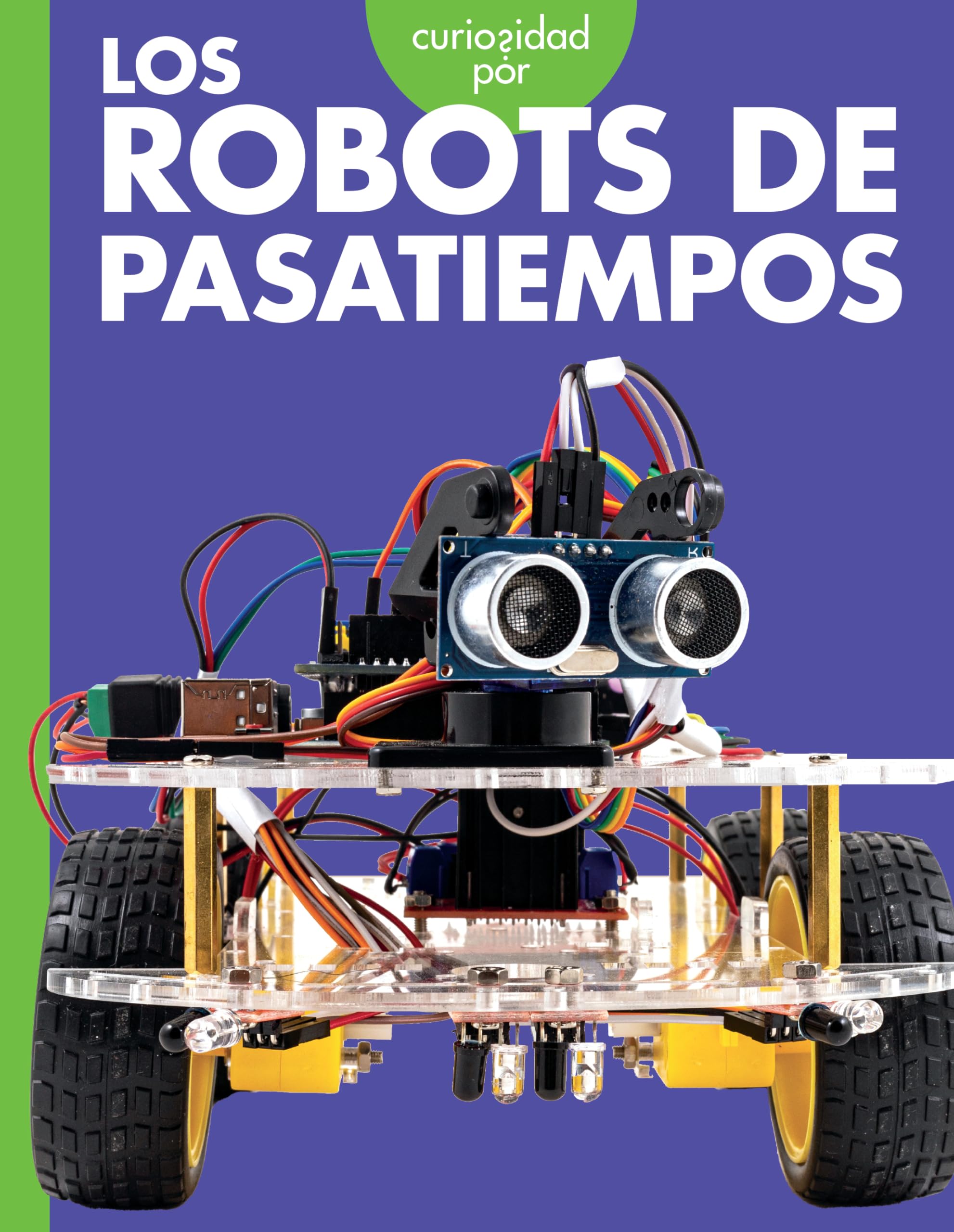 Curiosidad por los robots de pasatiempos (Curiosidad Por La Robótica)