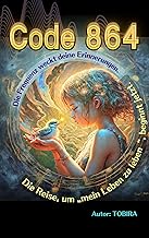 Code 864: Der Frequenzschlüssel zur Bewusstseinsverwandlung