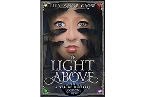 If Light Above: A War of Whispers