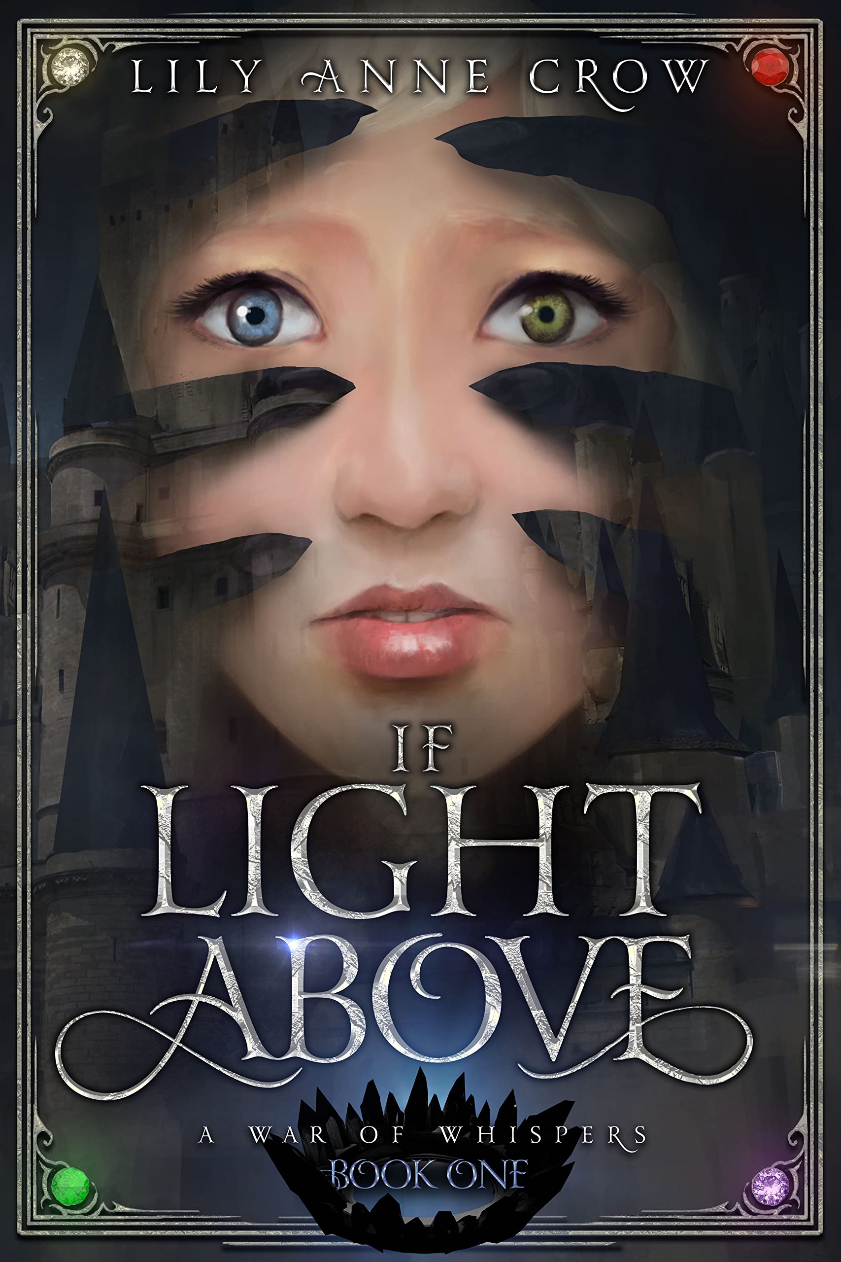If Light Above: A War of Whispers Book 1