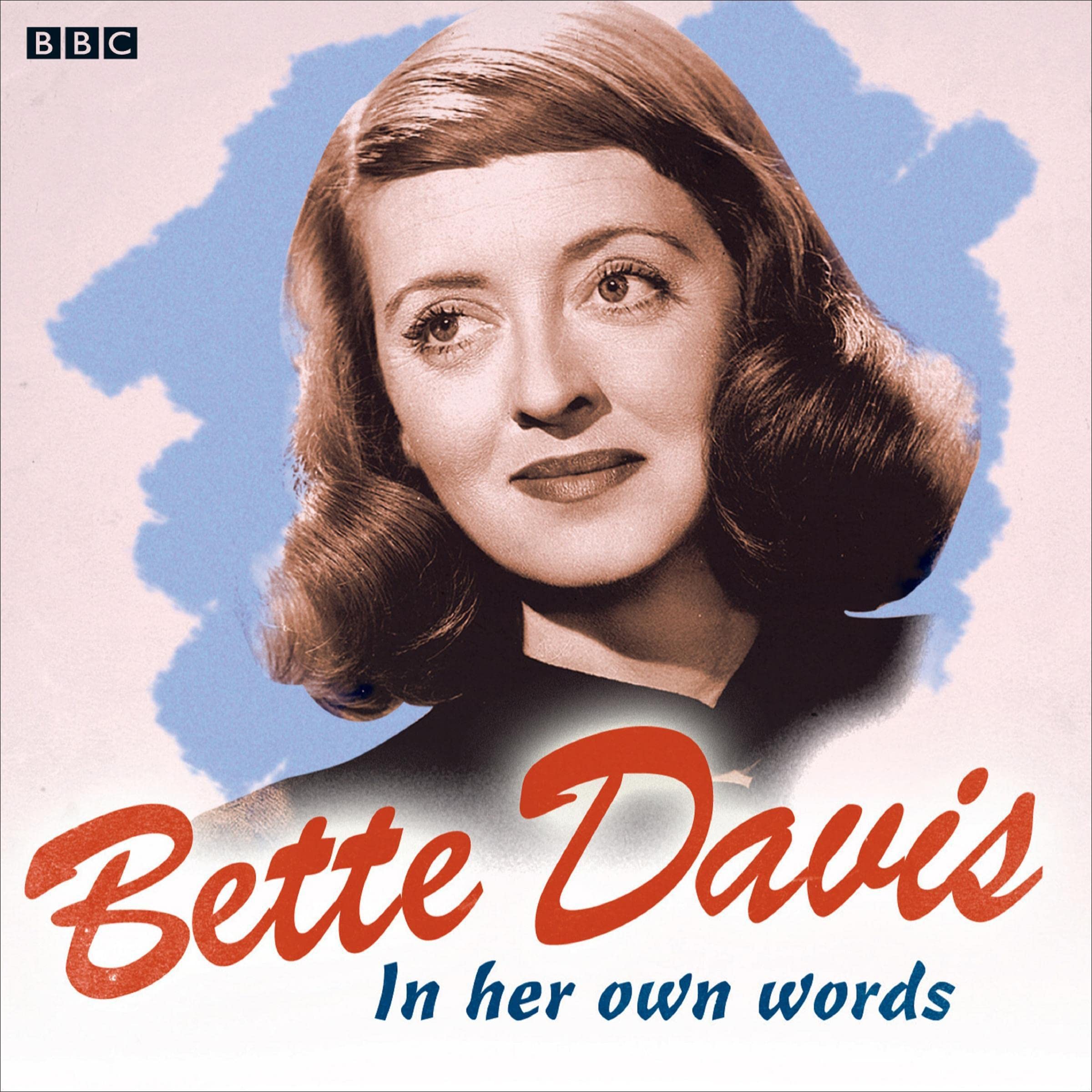 Bette Davis in Her Own Words