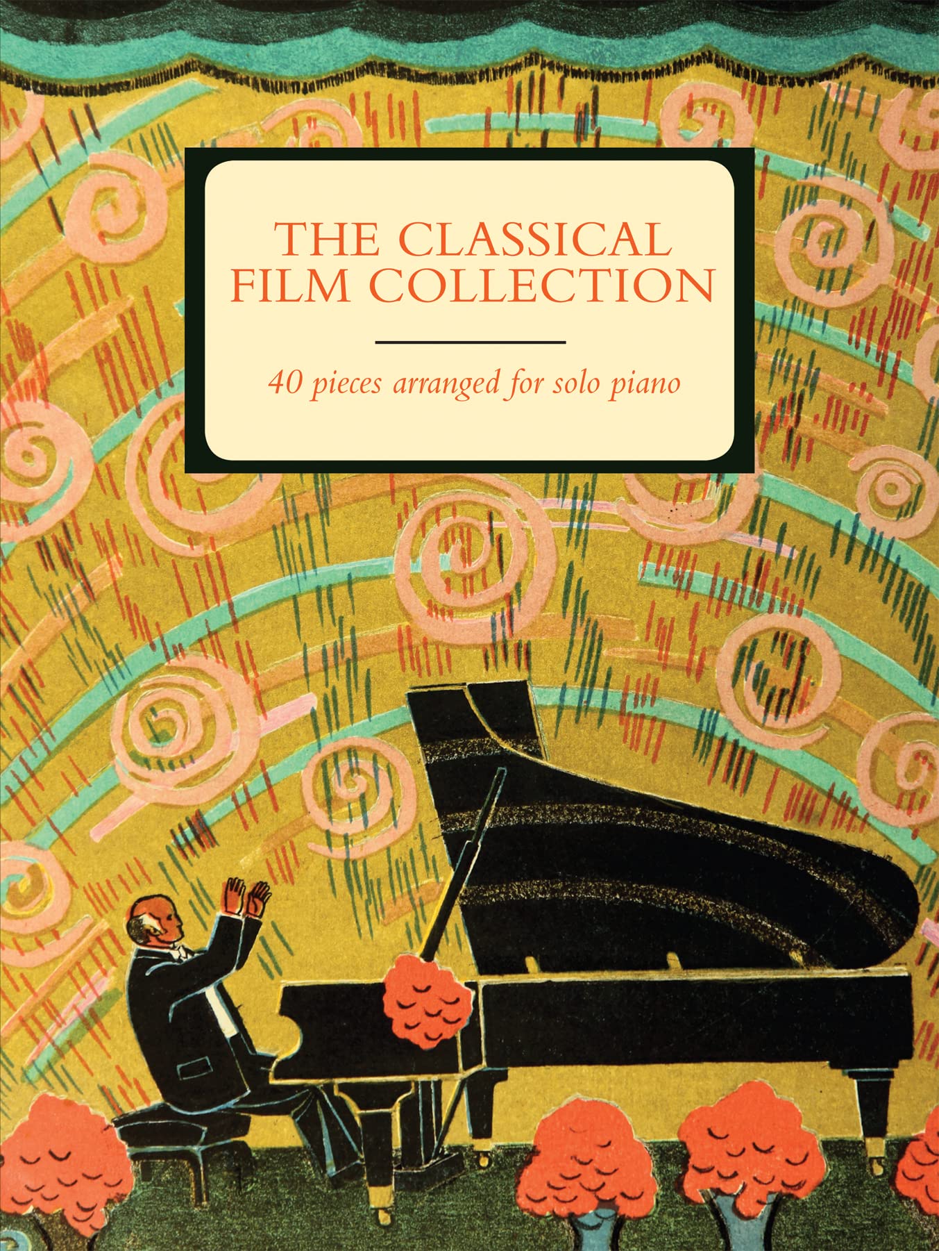 The Classical Film Collection (Piano Solo): 46 pieces arranged for solo piano (Faber Edition)