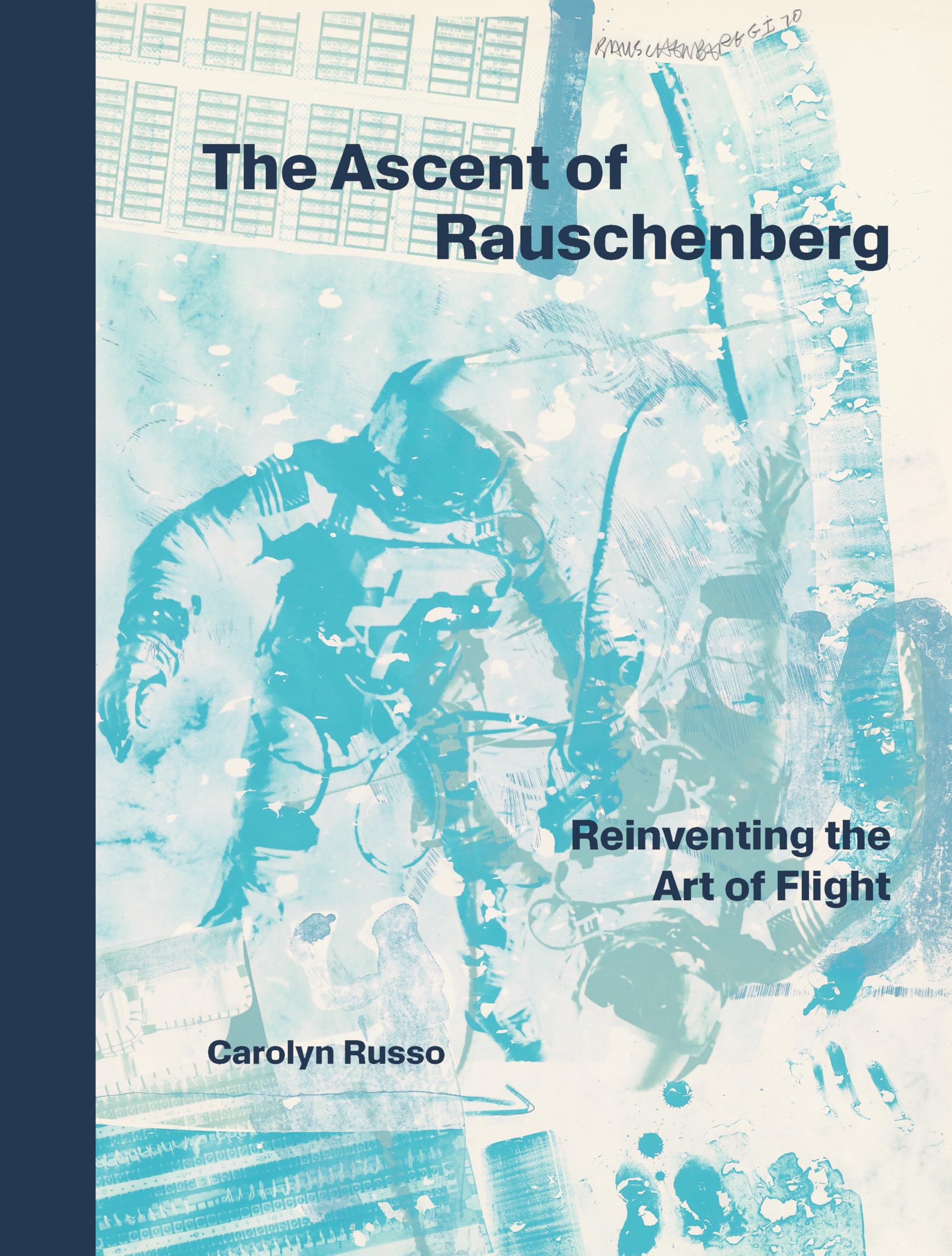 The Ascent of Rauschenberg by Carolyn  Russo (Hardback Book)