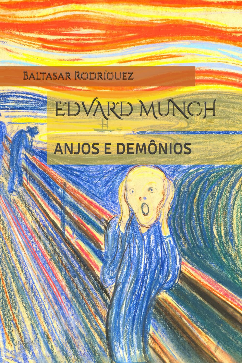 EDVARD MUNCH: ANJOS E DEMÔNIOS