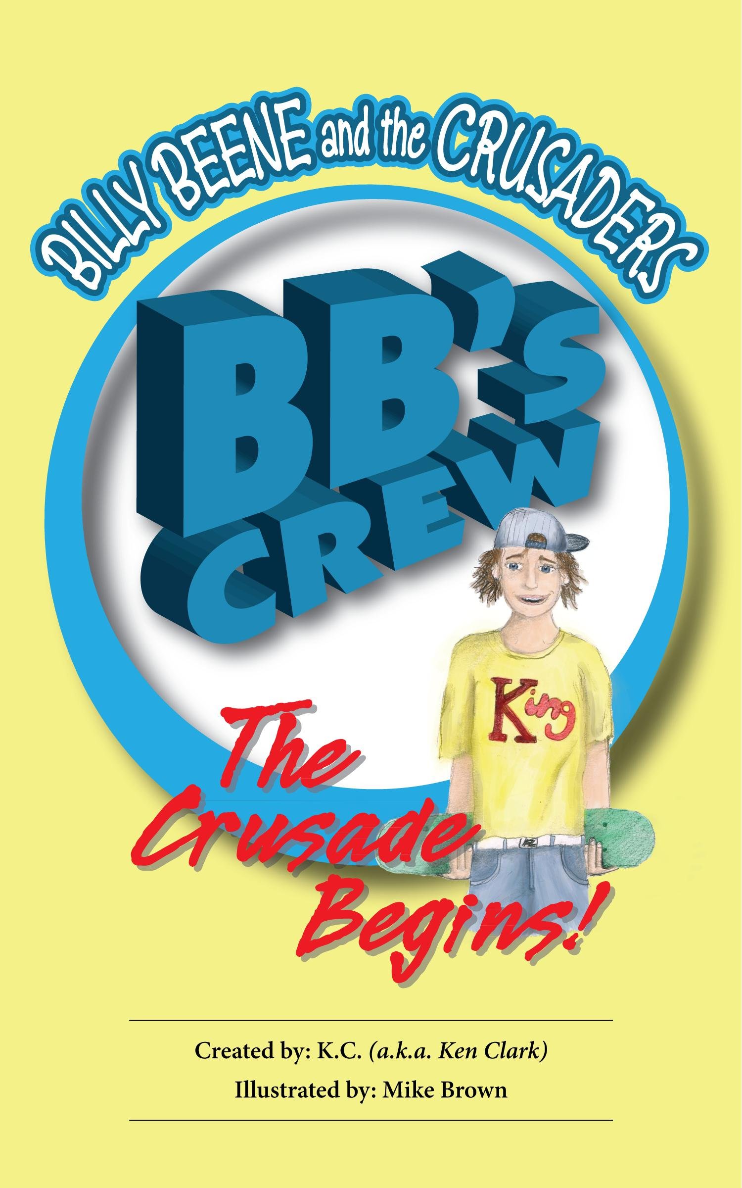 Billy Beene and the Crusaders: The Crusade Begins!