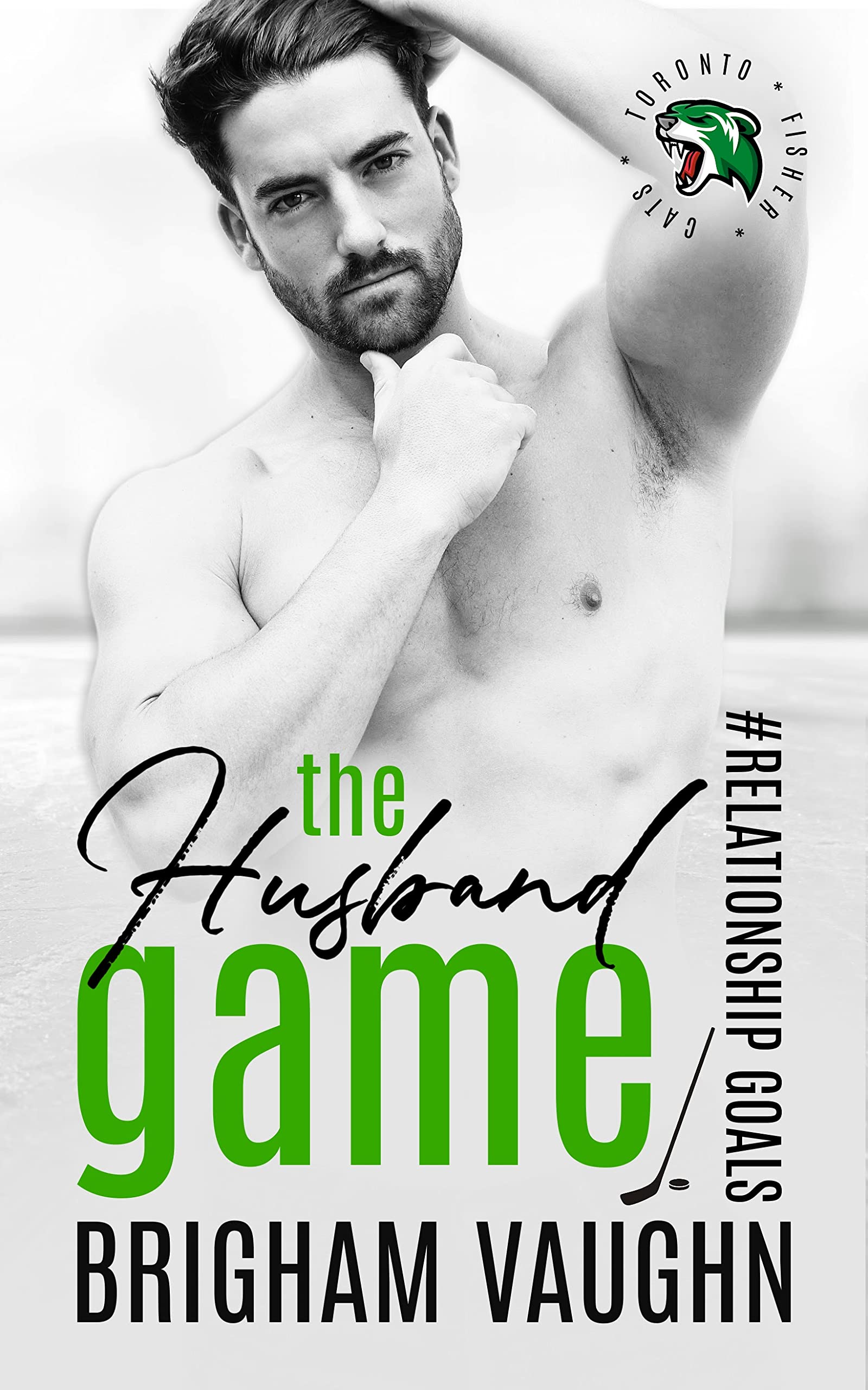 The Husband Game : An M/M Hockey Romance (Relationship Goals Book 1)