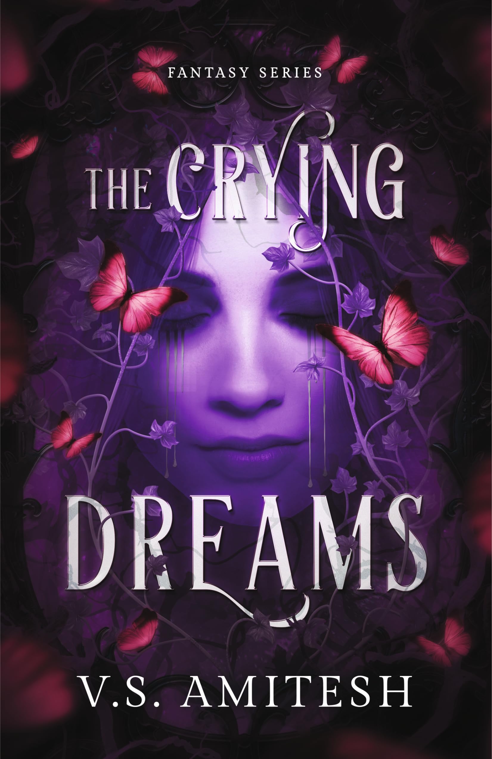 The Crying Dreams: Fantasy Series